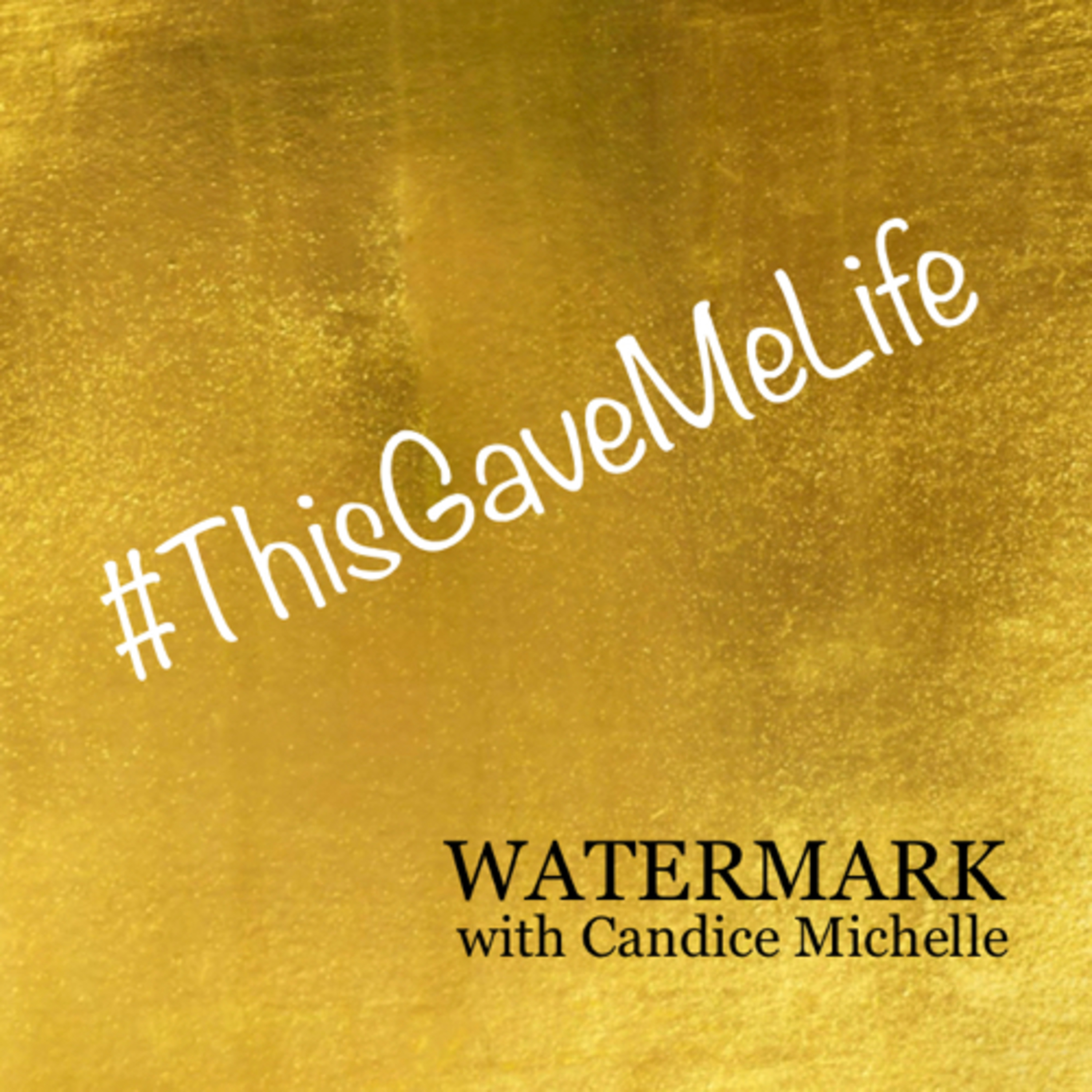 #ThisGaveMeLife episode artwork
