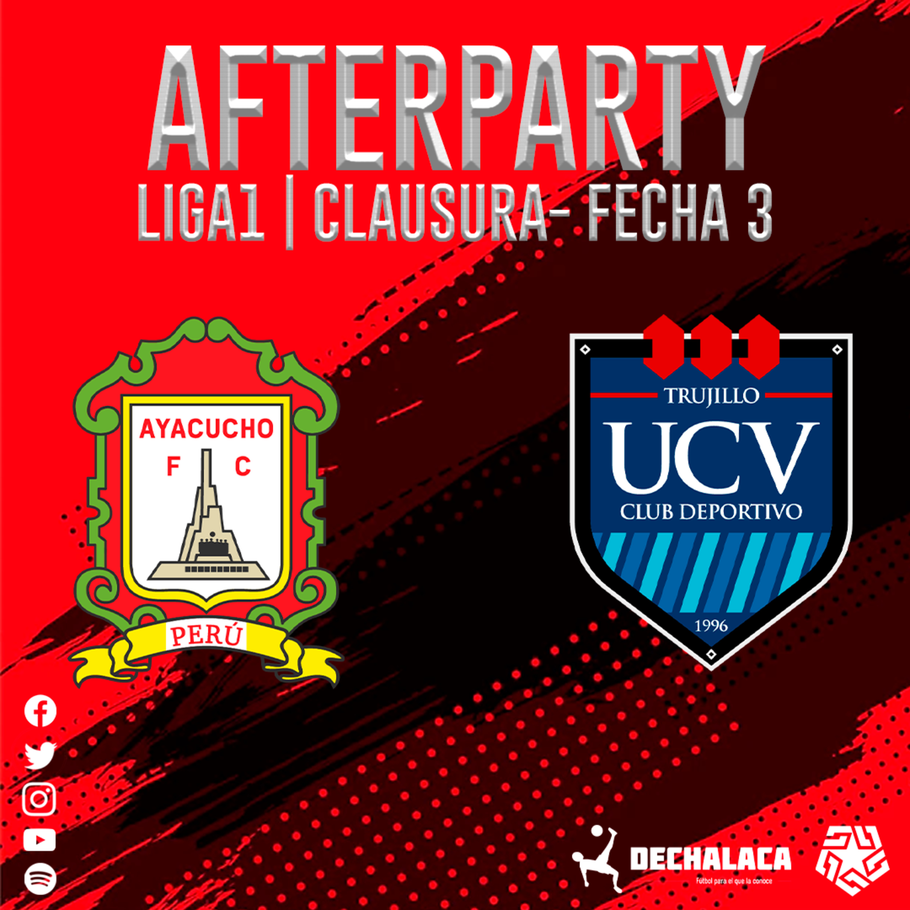 DeChalaca - AfterParty Liga1