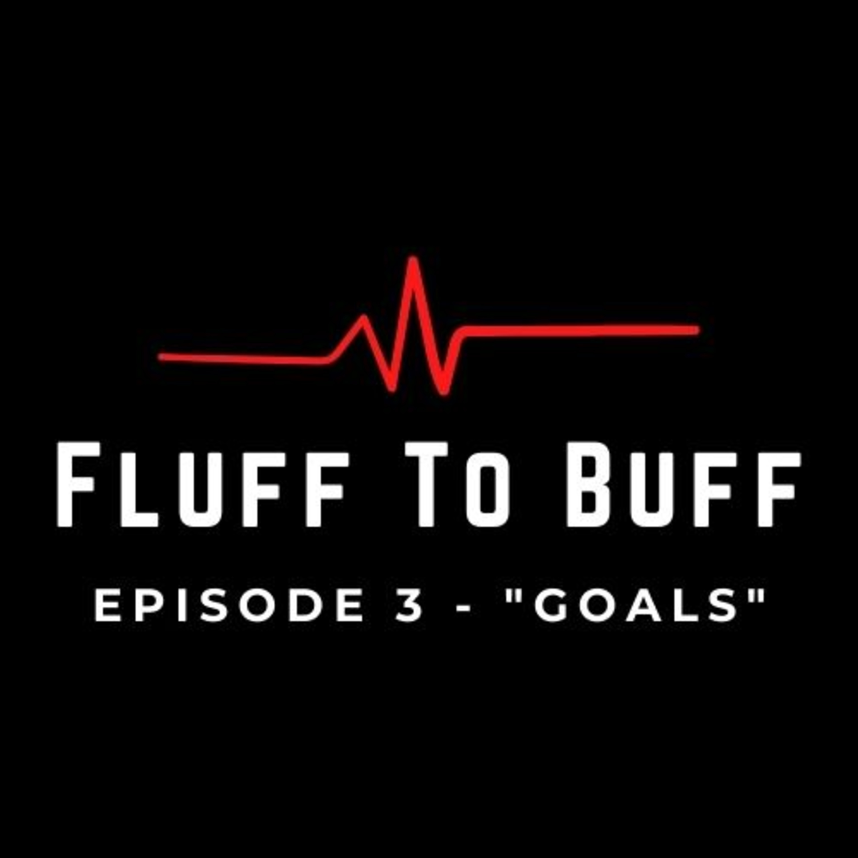 Fluff To Buff