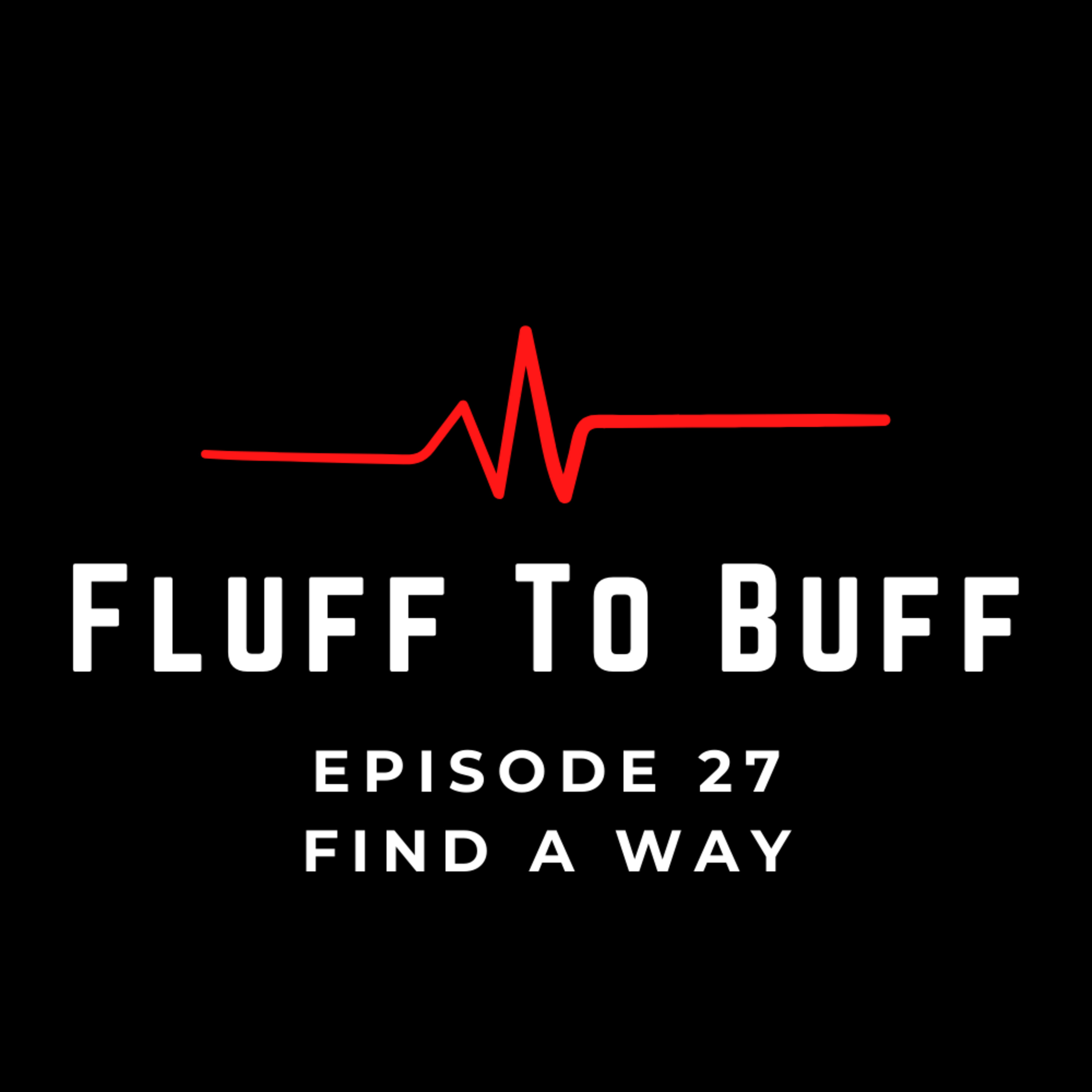 Fluff To Buff