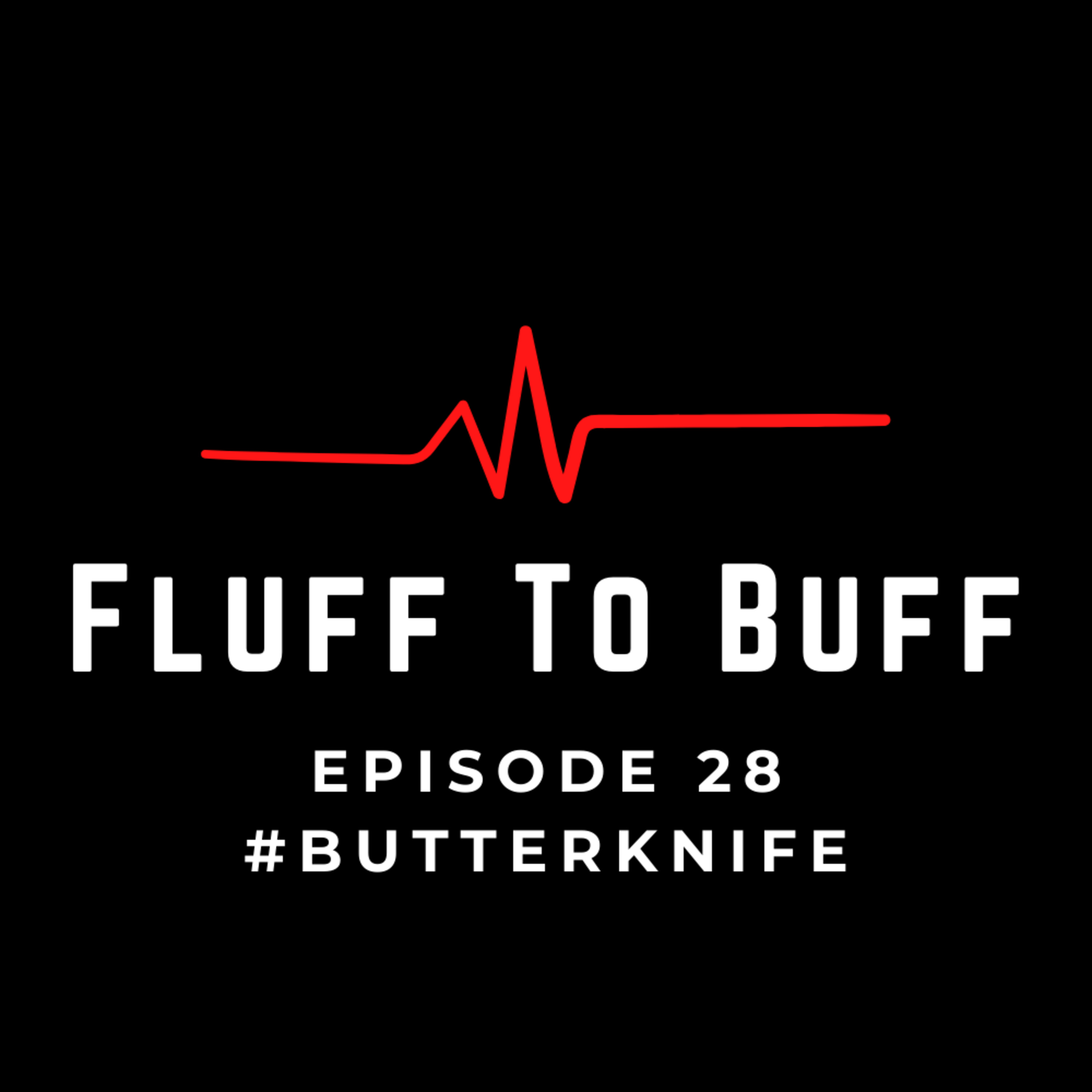 Fluff To Buff