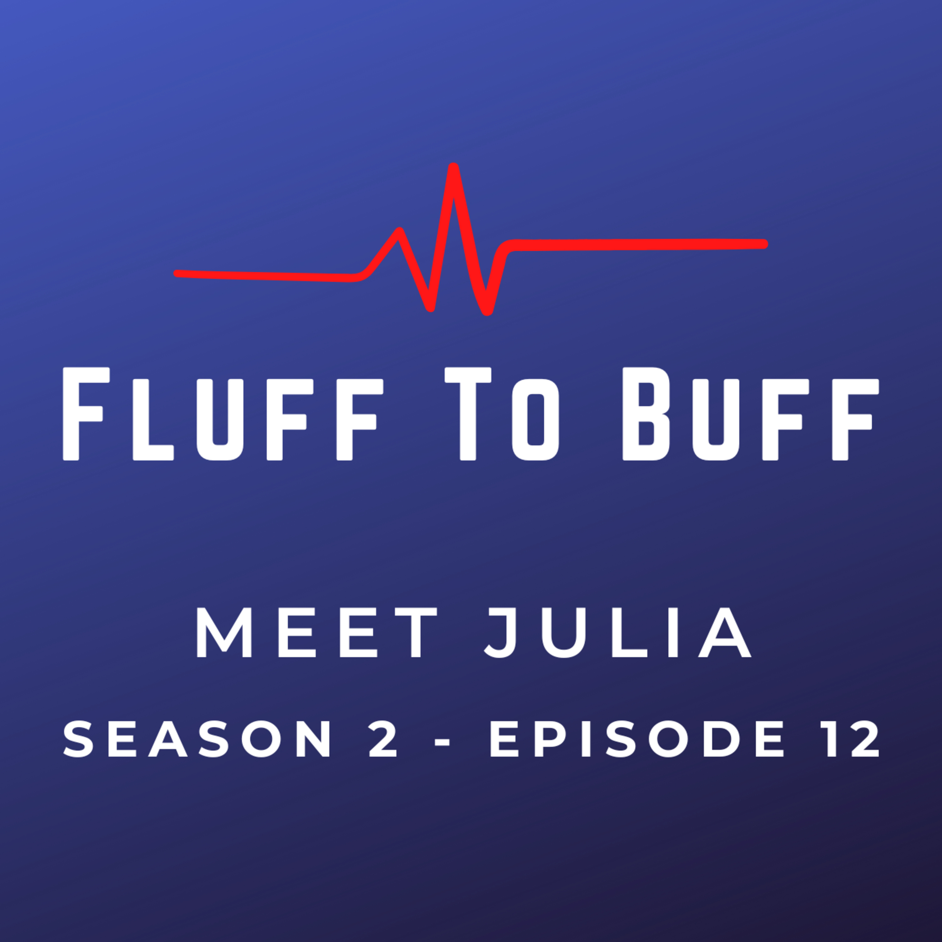Fluff To Buff