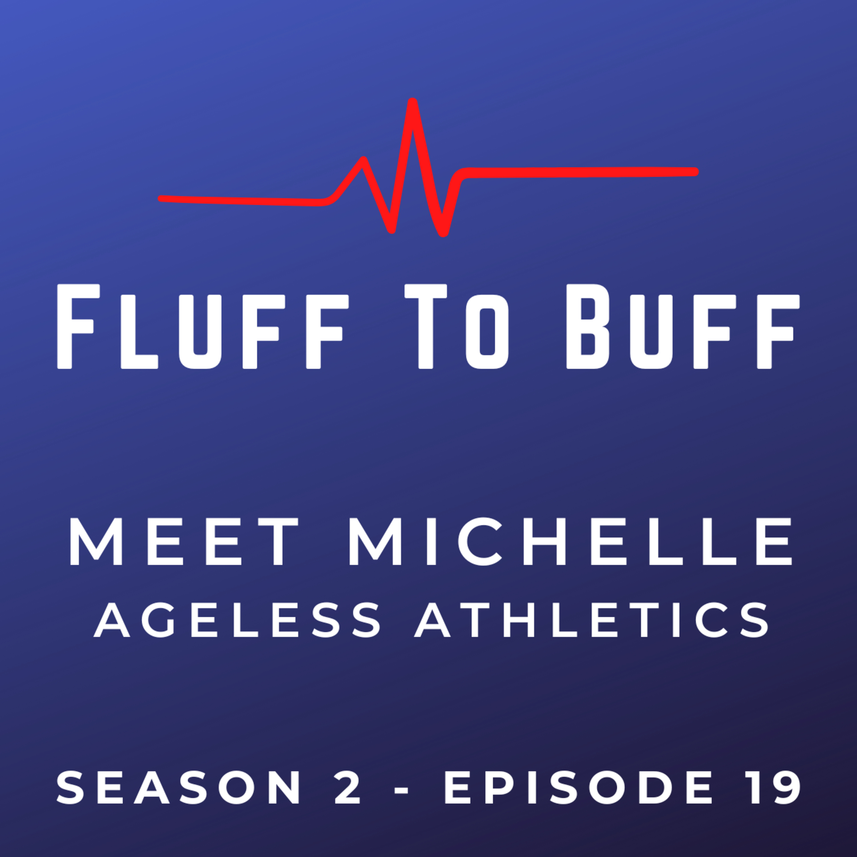 Fluff To Buff