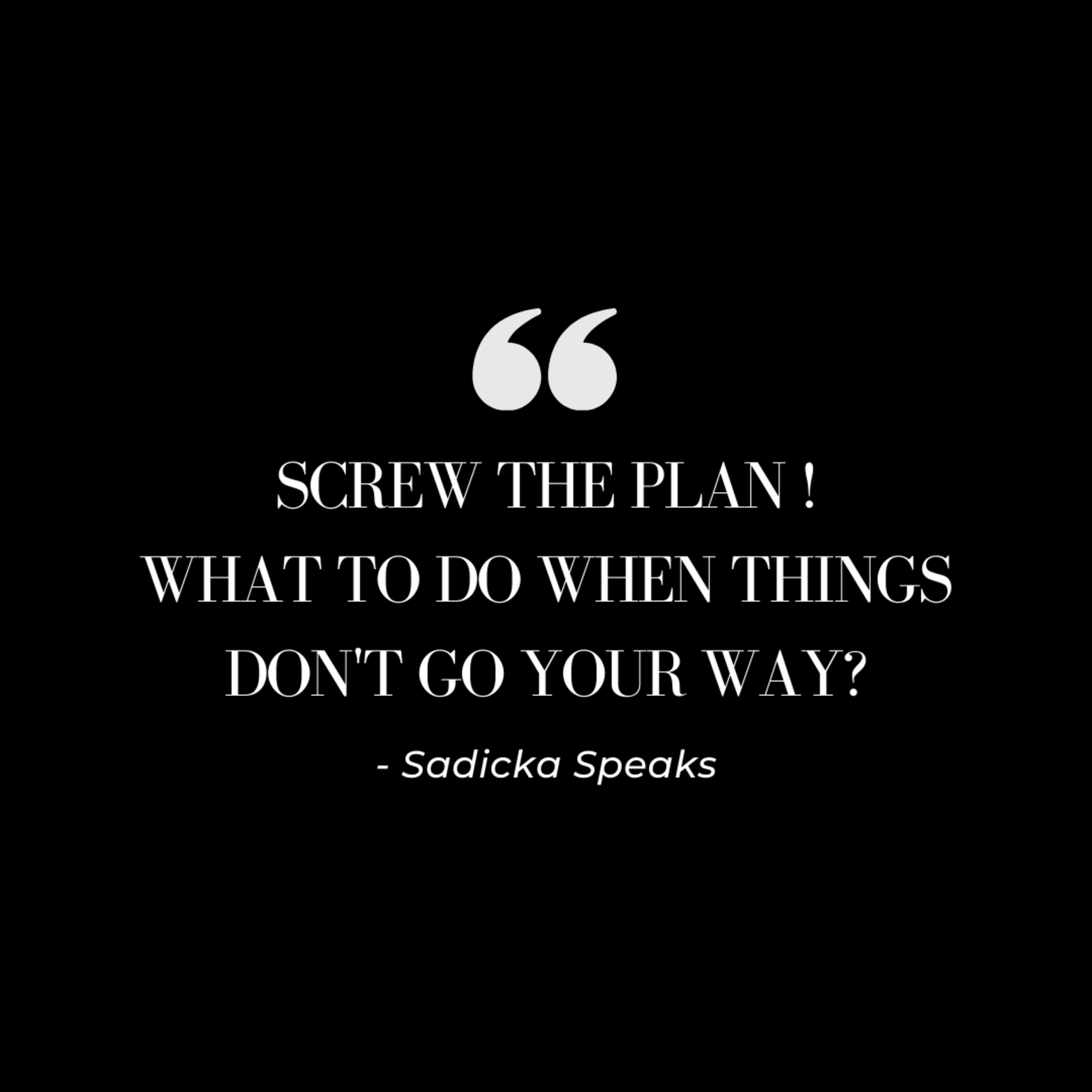 Screw the Plan