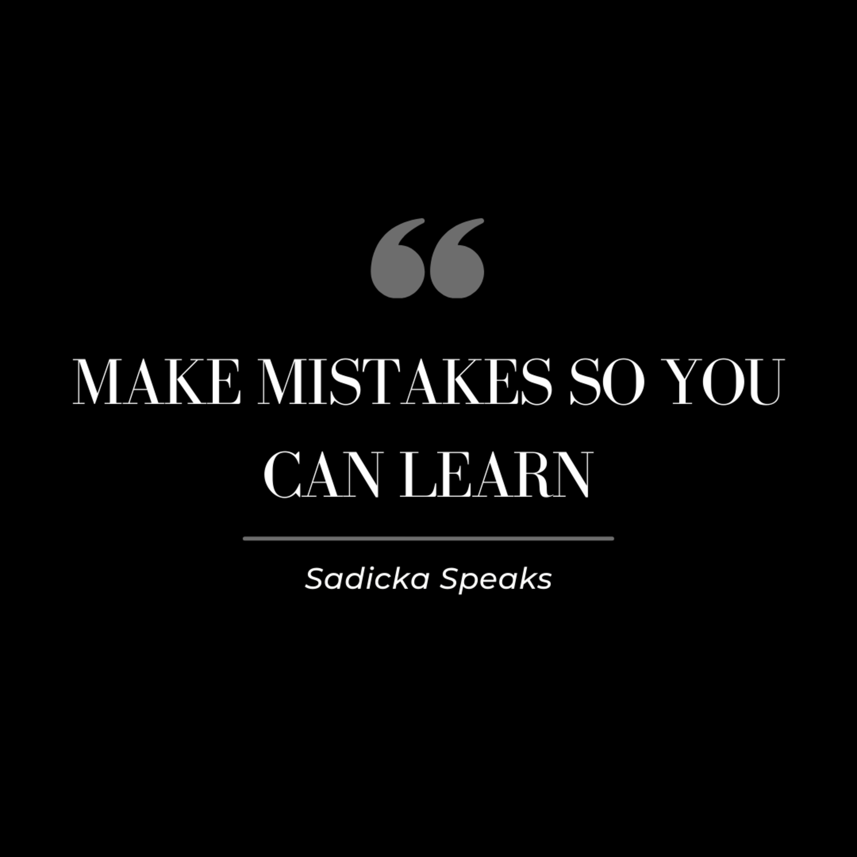 Make Mistakes... So You Can Learn ! episode artwork