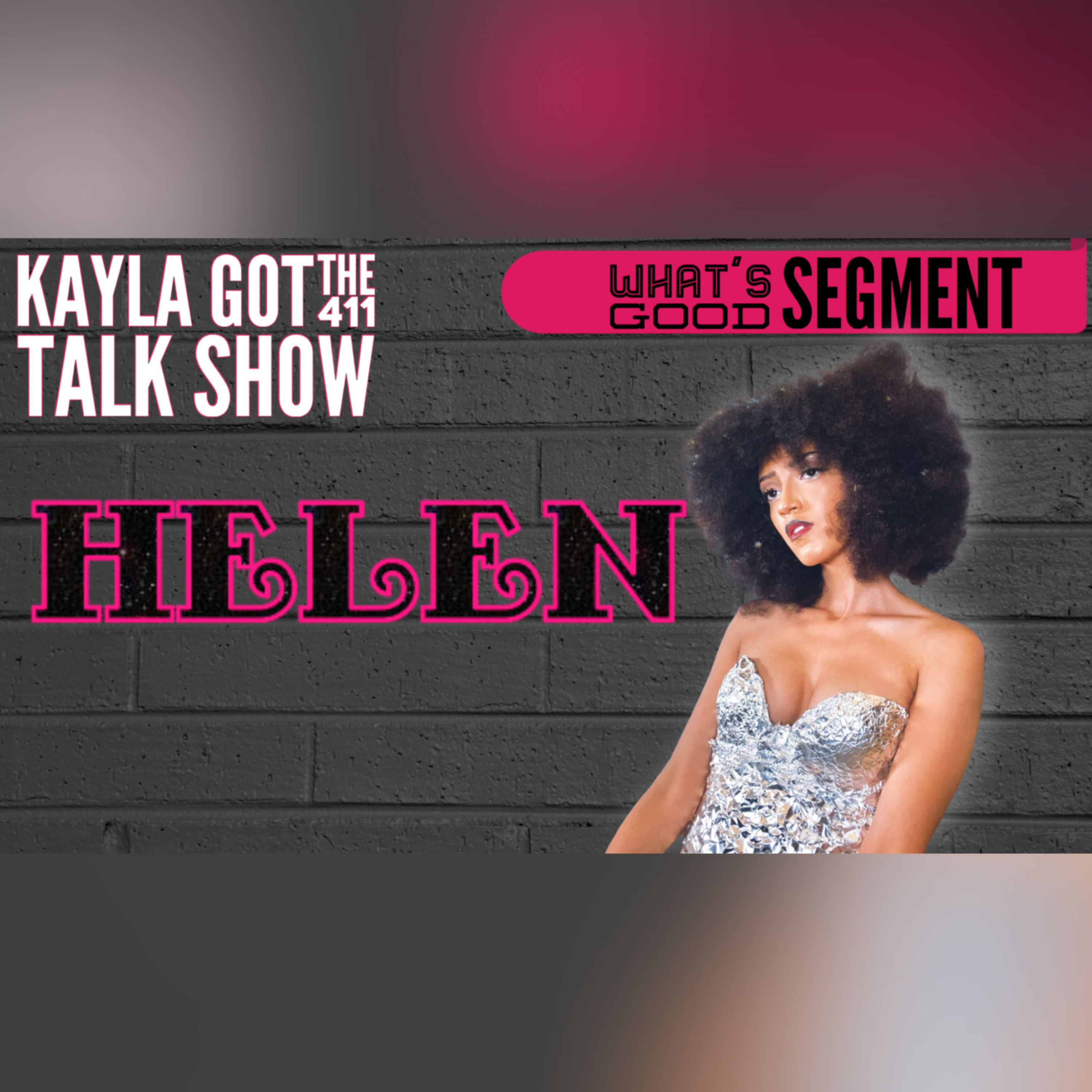 Kayla Got The 411 Show