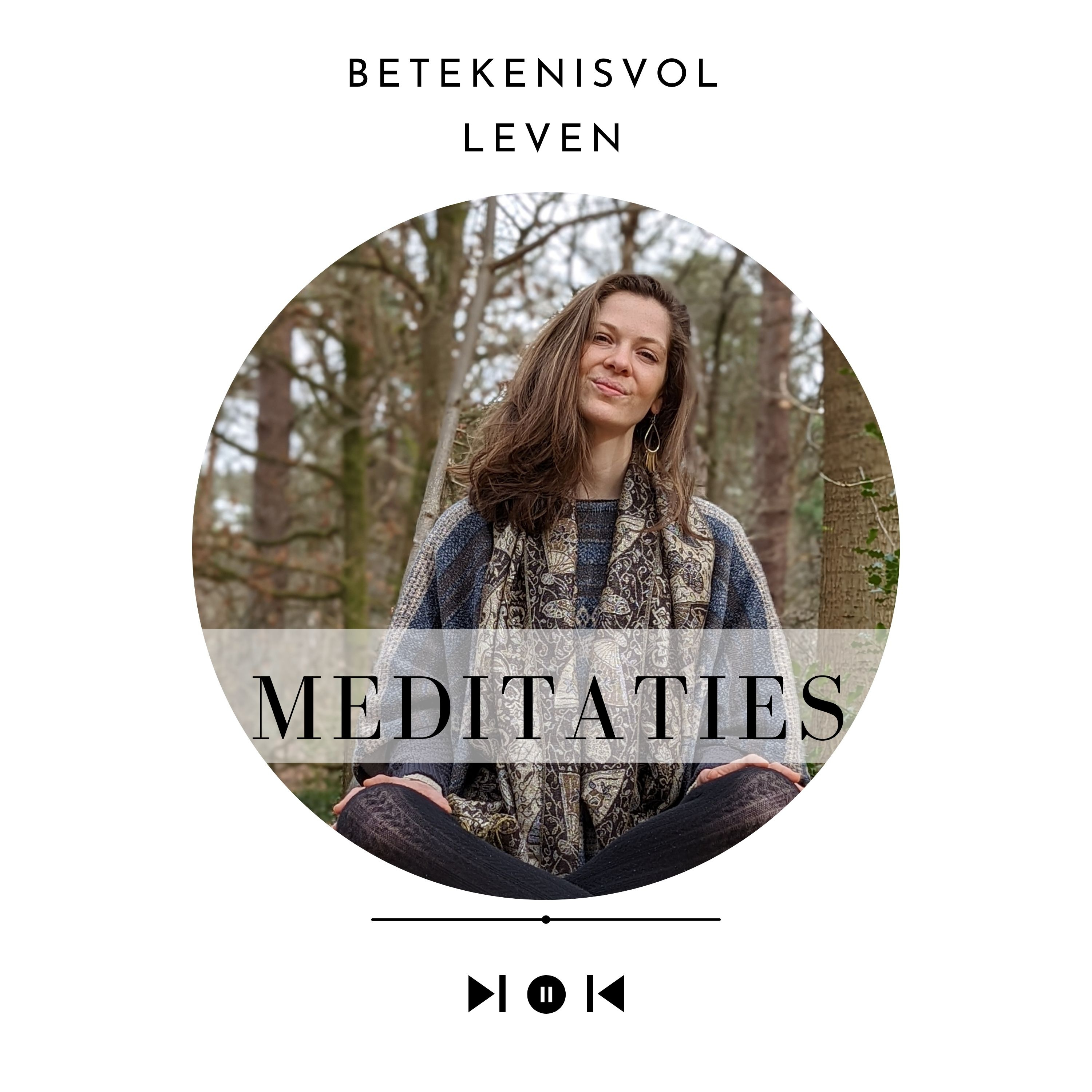 Betekenisvol Leven Meditaties