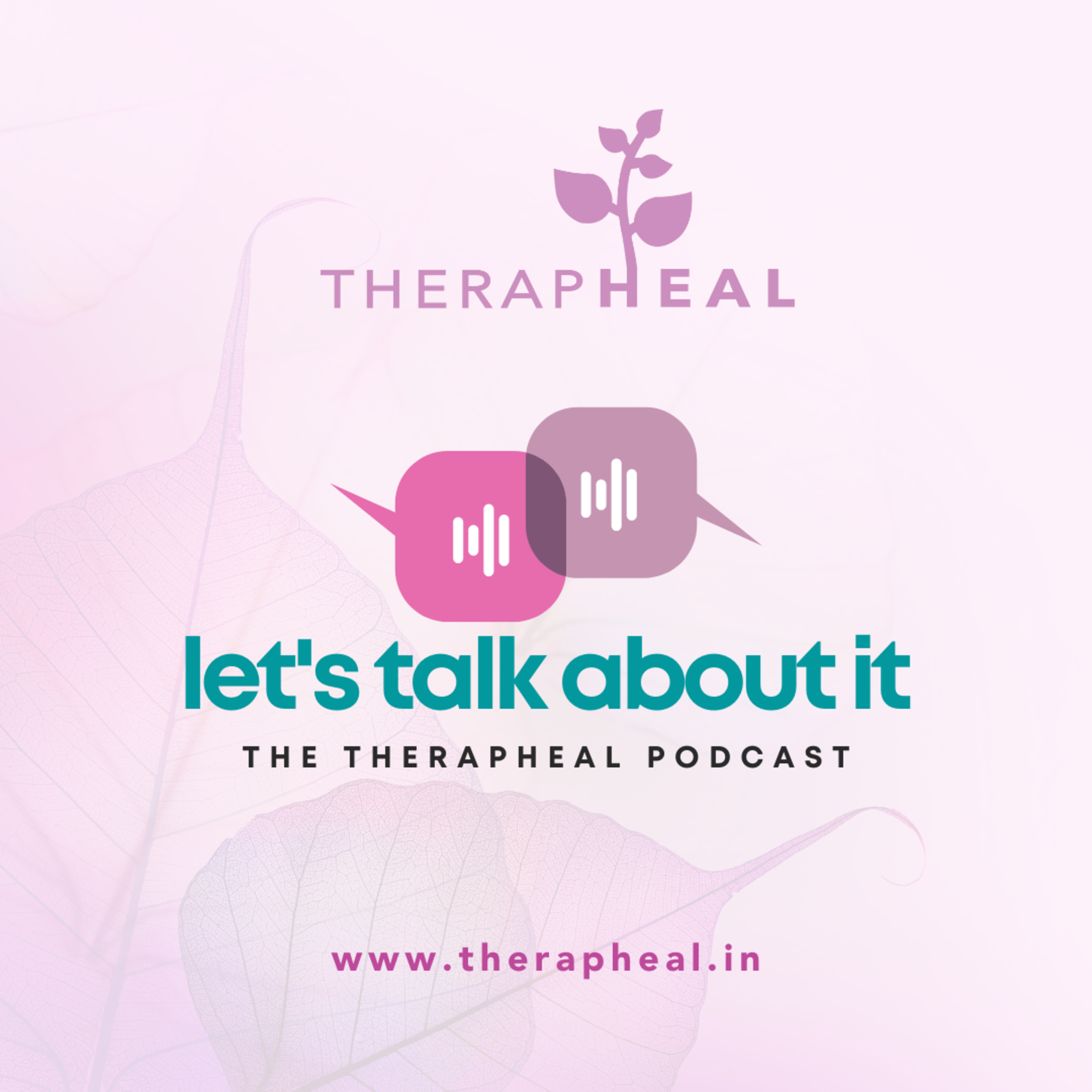 Let\'s Talk About It - The Therapheal Podcast