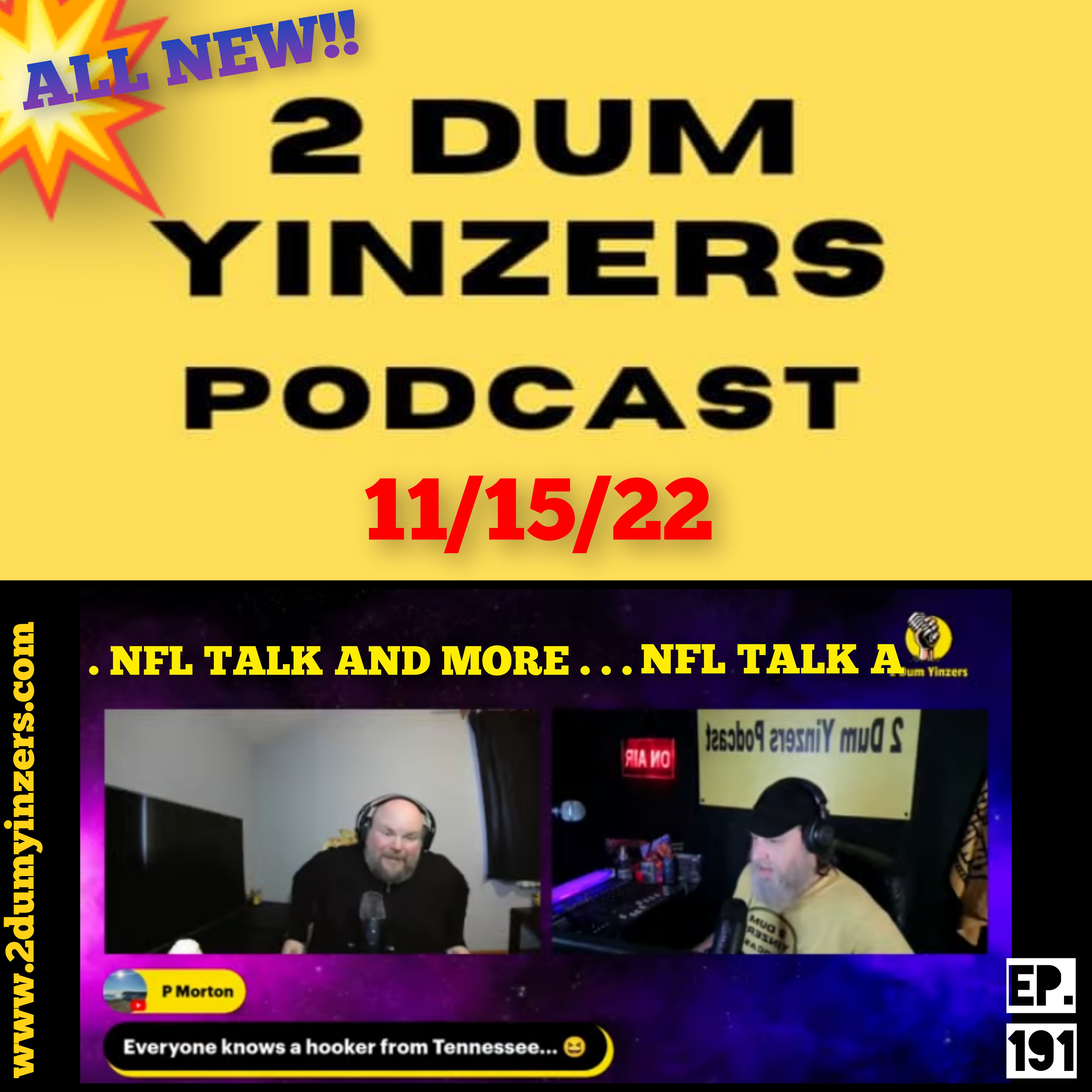 THE 2 DUM YINZERS SHOW!! EPISODE #191 ALL NEW!! episode artwork