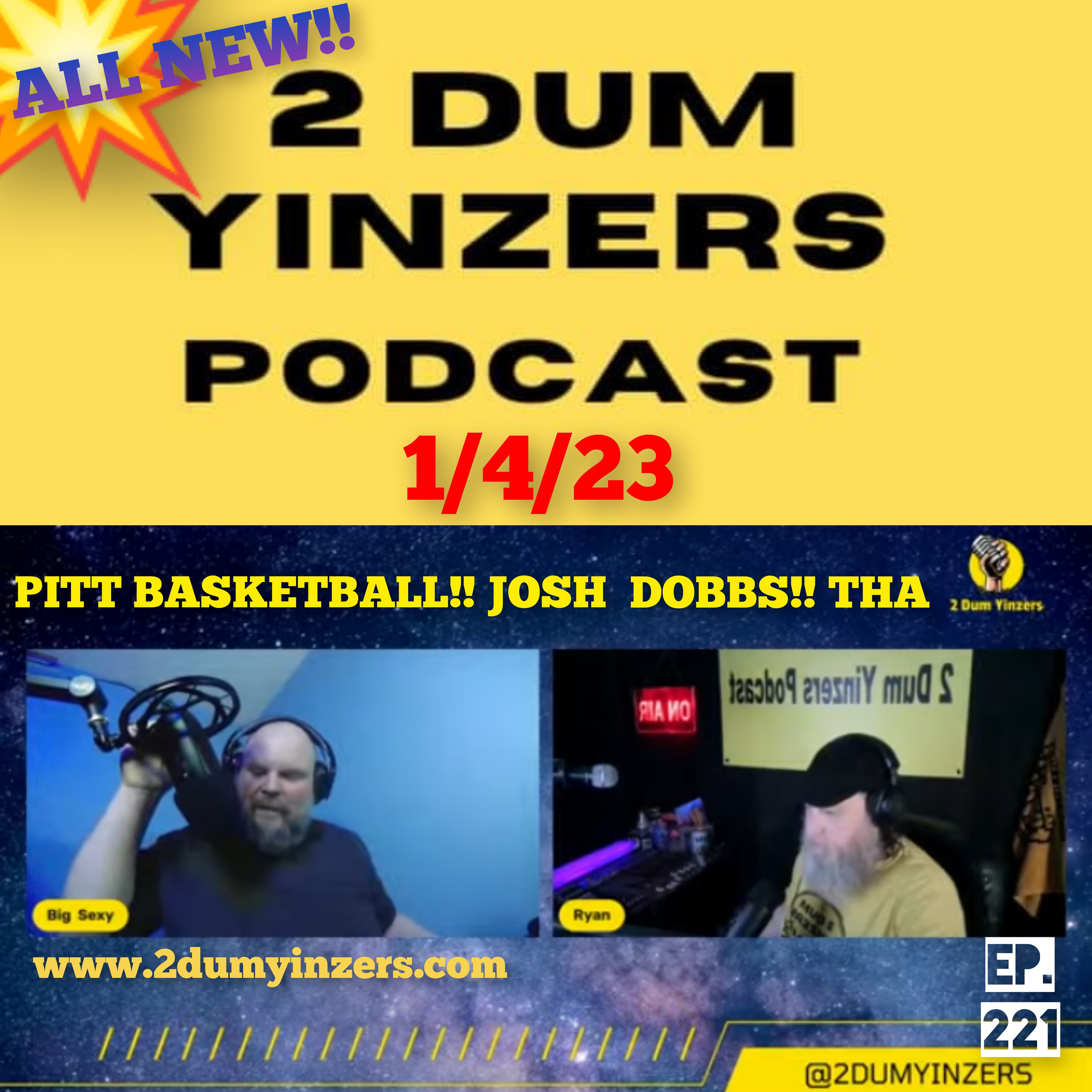 THE 2 DUM YINZERS SHOW!! EPISODE #221 ALL NEW!! episode artwork