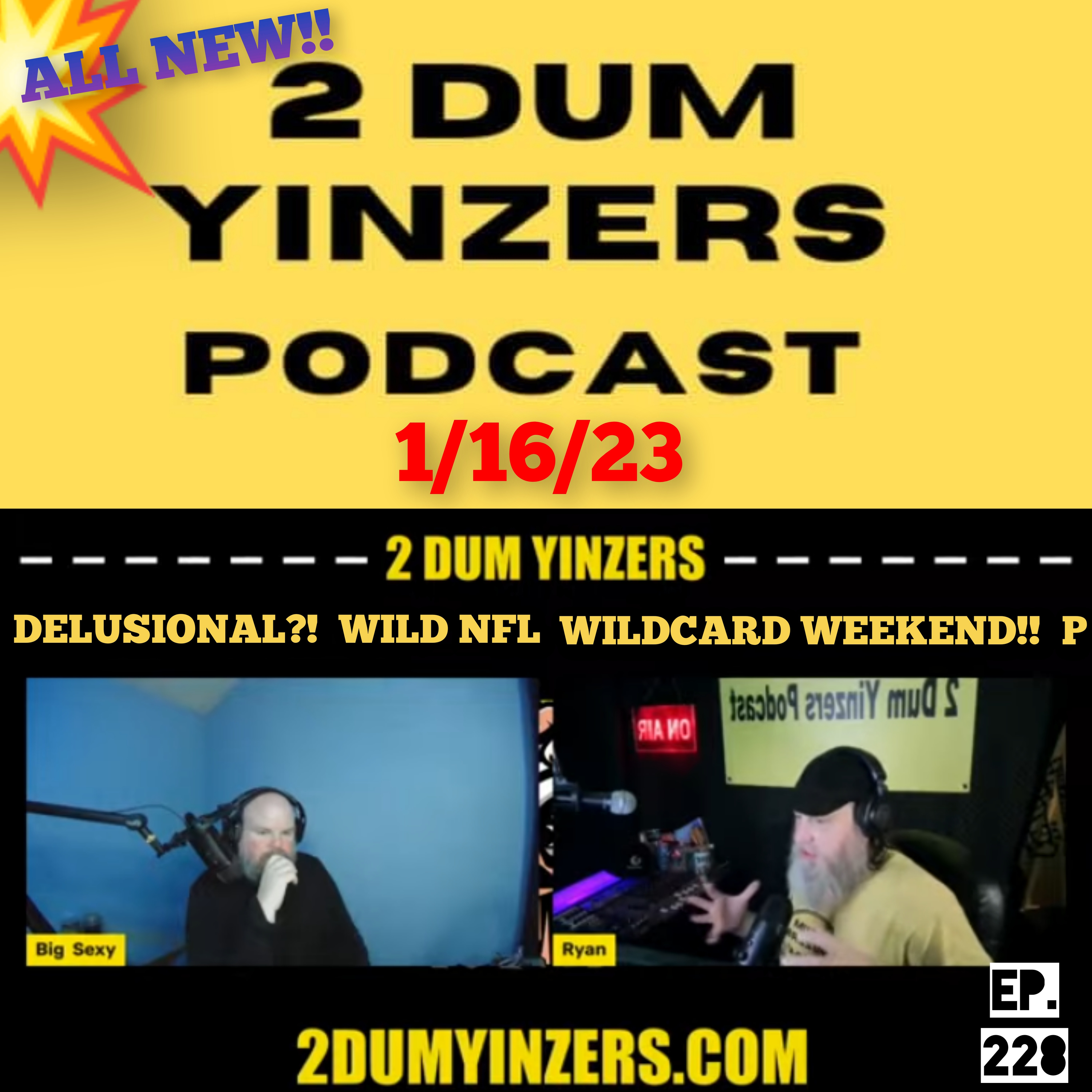 THE 2 DUM YINZERS SHOW!! EPISODE #228 ALL NEW!! episode artwork