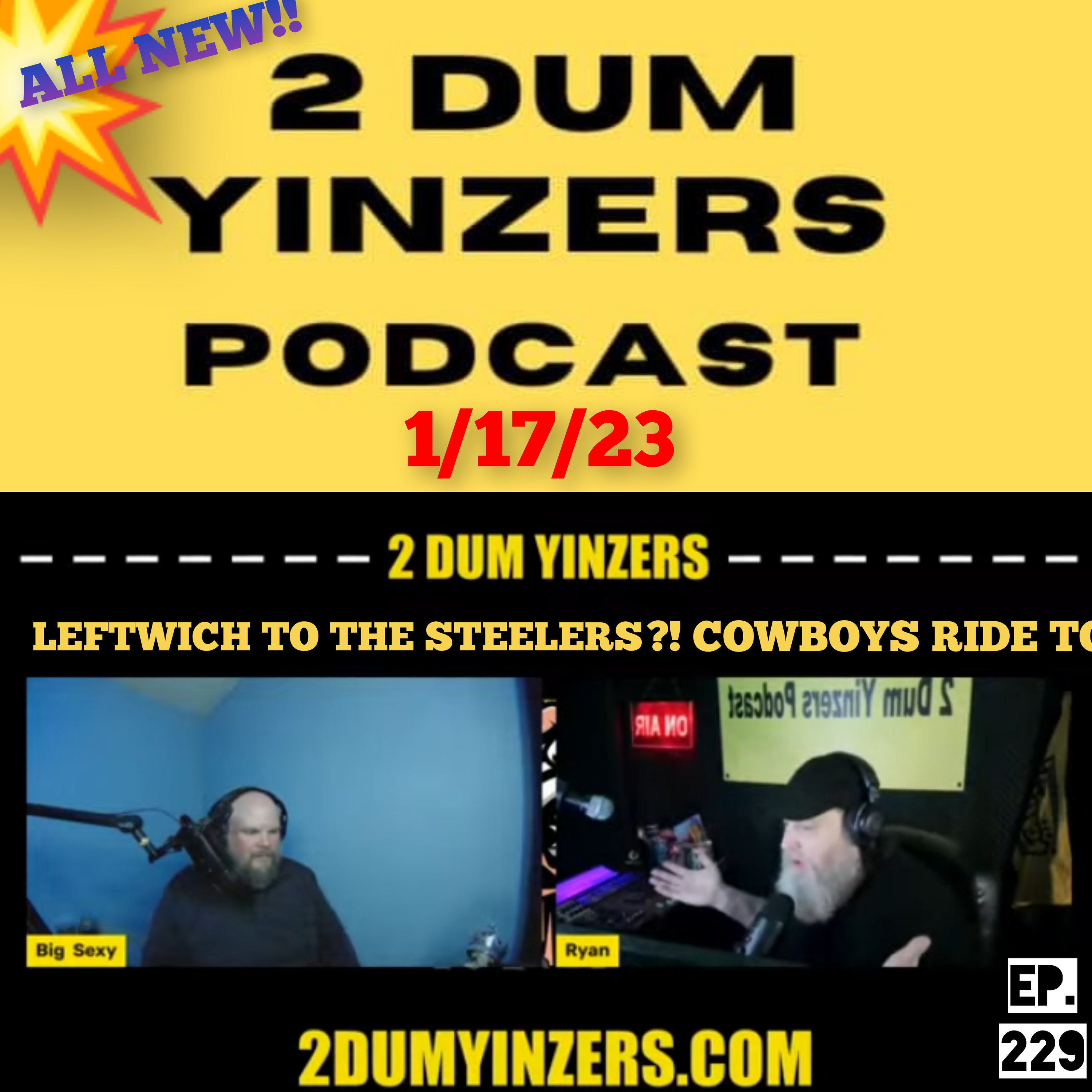 THE 2 DUM YINZERS SHOW!! EPISODE #229 ALL NEW!! episode artwork