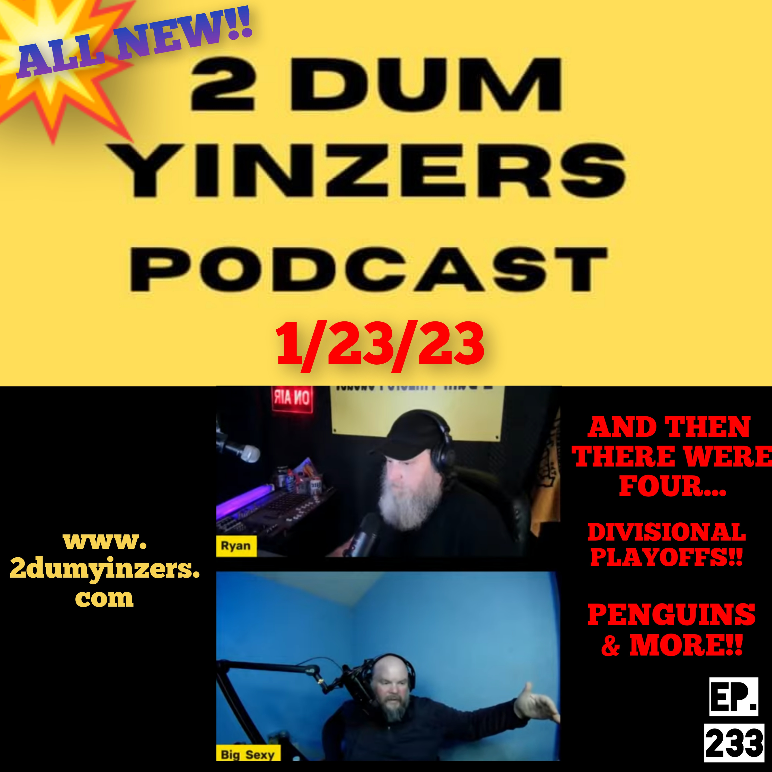 THE 2 DUM YINZERS SHOW!! EPISODE #233 ALL NEW!! episode artwork