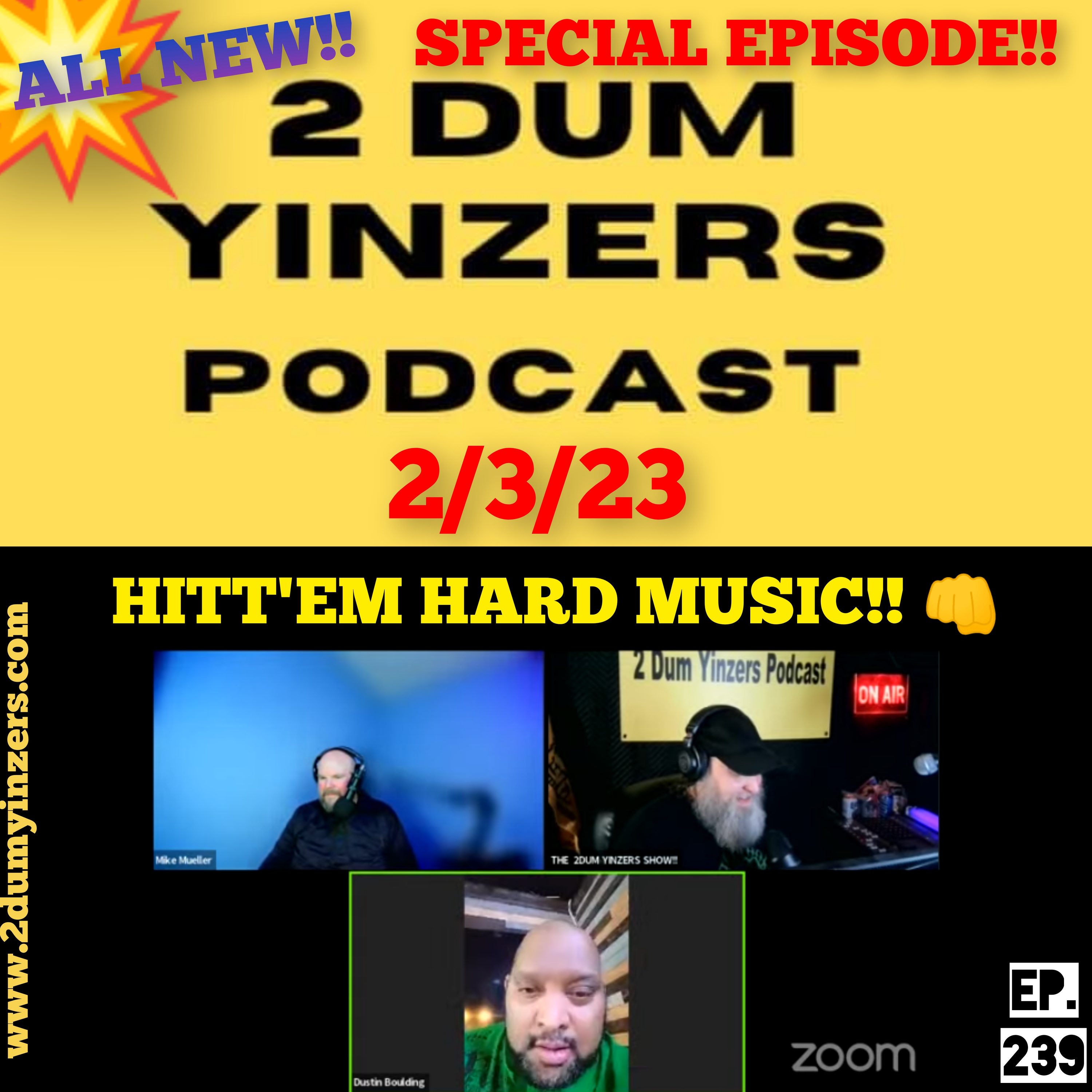 THE 2 DUM YINZERS SHOW!! EPISODE #239 ALL NEW!! episode artwork