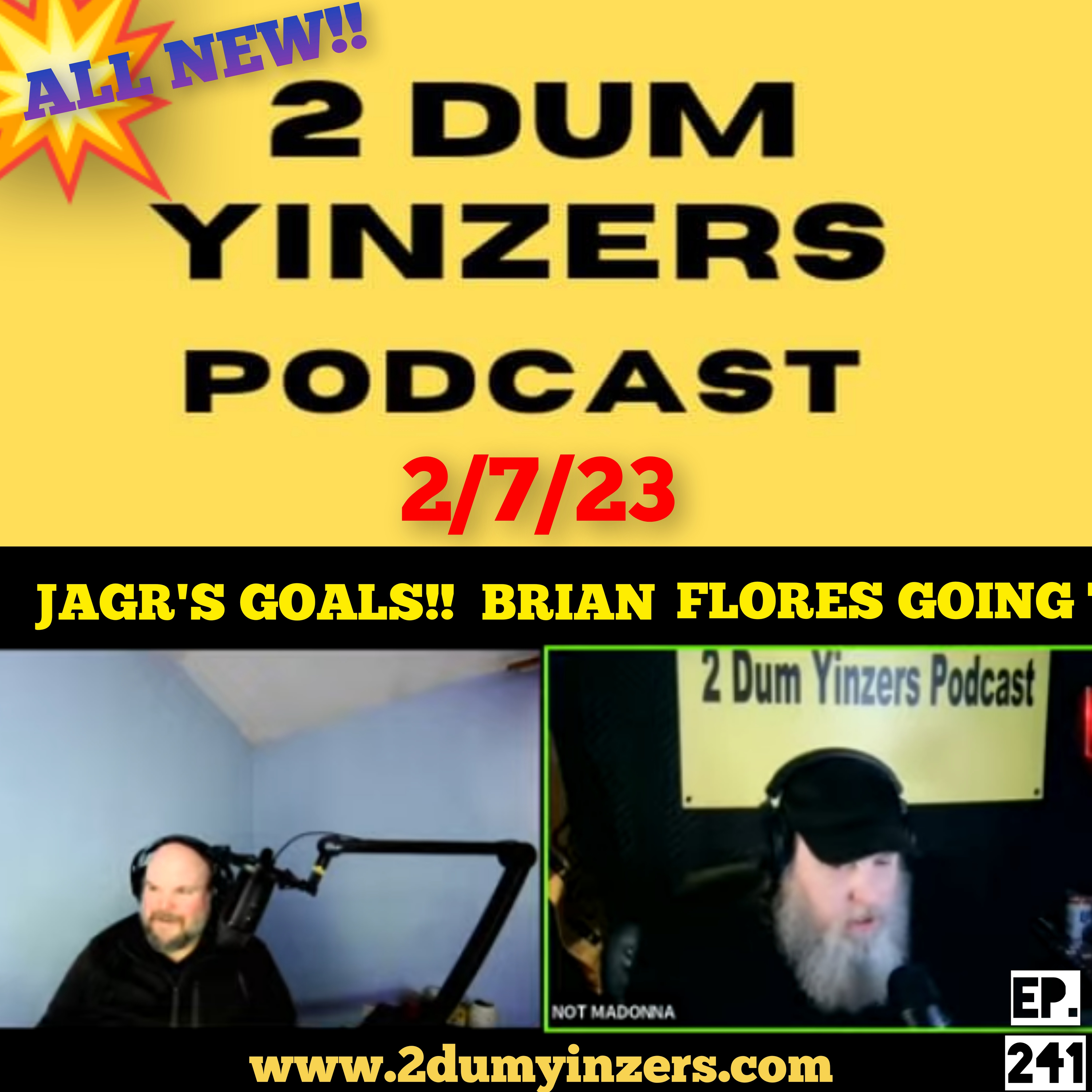 THE 2 DUM YINZERS SHOW!! EPISODE #241 ALL NEW!! episode artwork