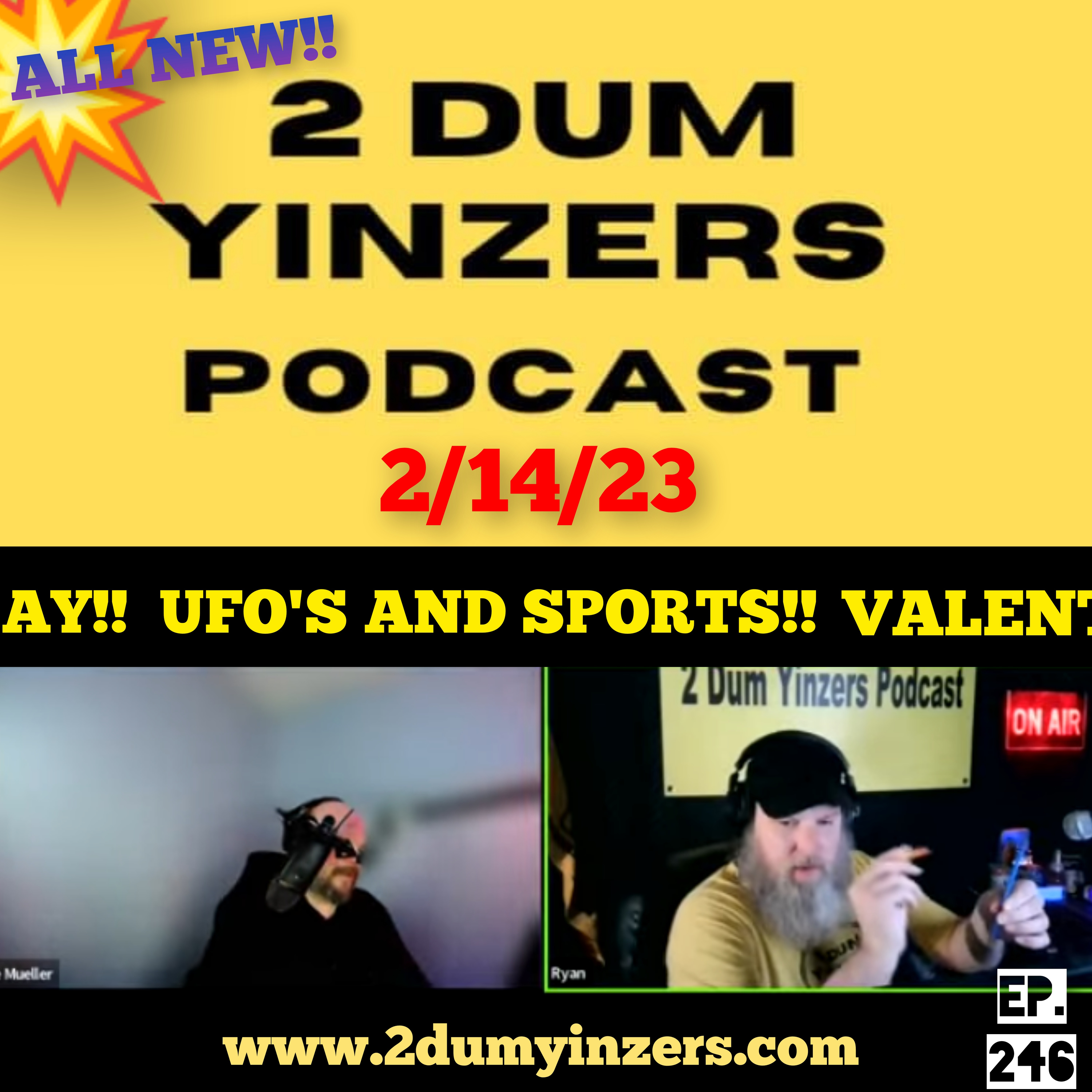 THE 2 DUM YINZERS SHOW!! EPISODE #246 ALL NEW!! episode artwork