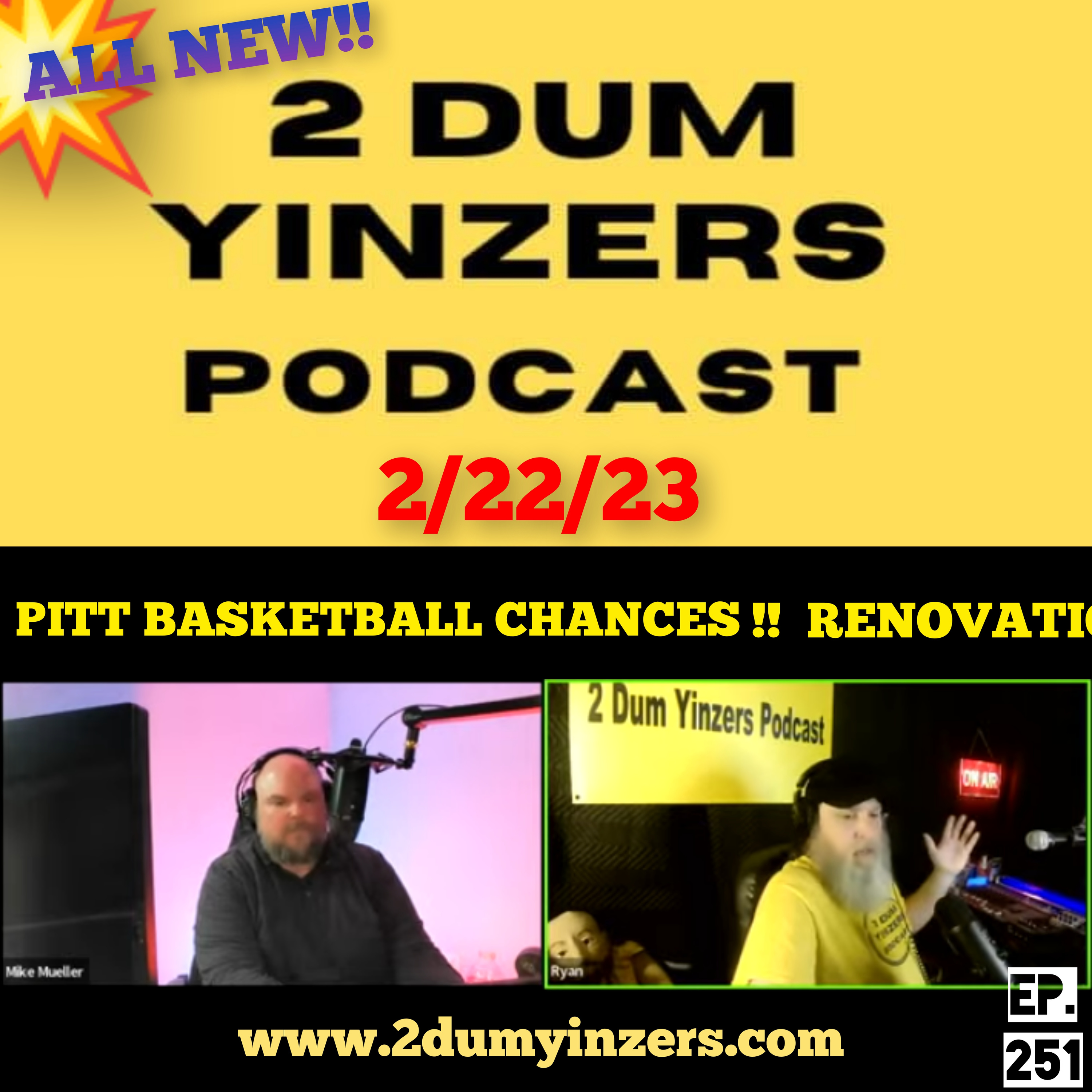 THE 2 DUM YINZERS SHOW!! EPISODE #251 ALL NEW!! episode artwork