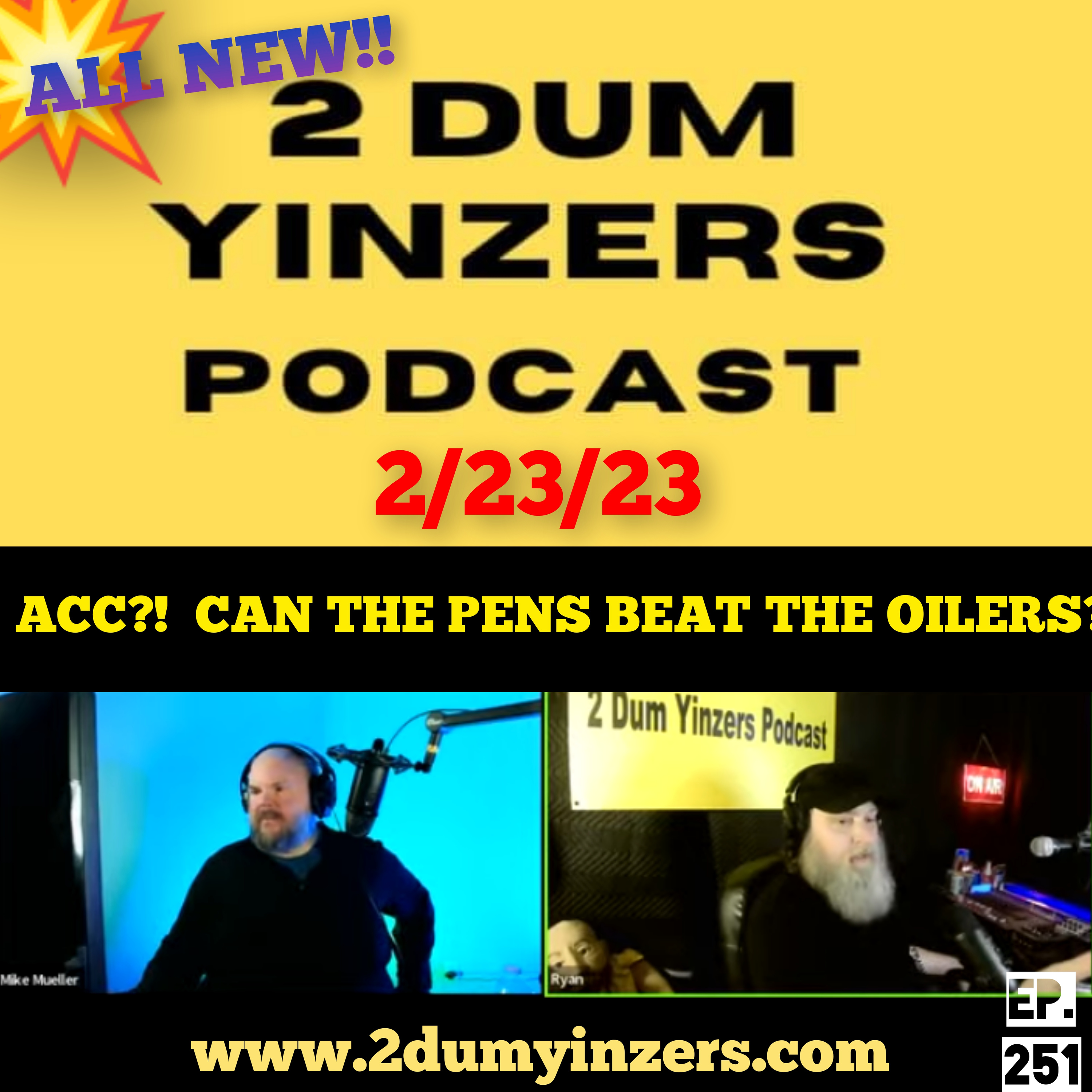 THE 2 DUM YINZERS SHOW!! EPISODE #252 ALL NEW!! episode artwork