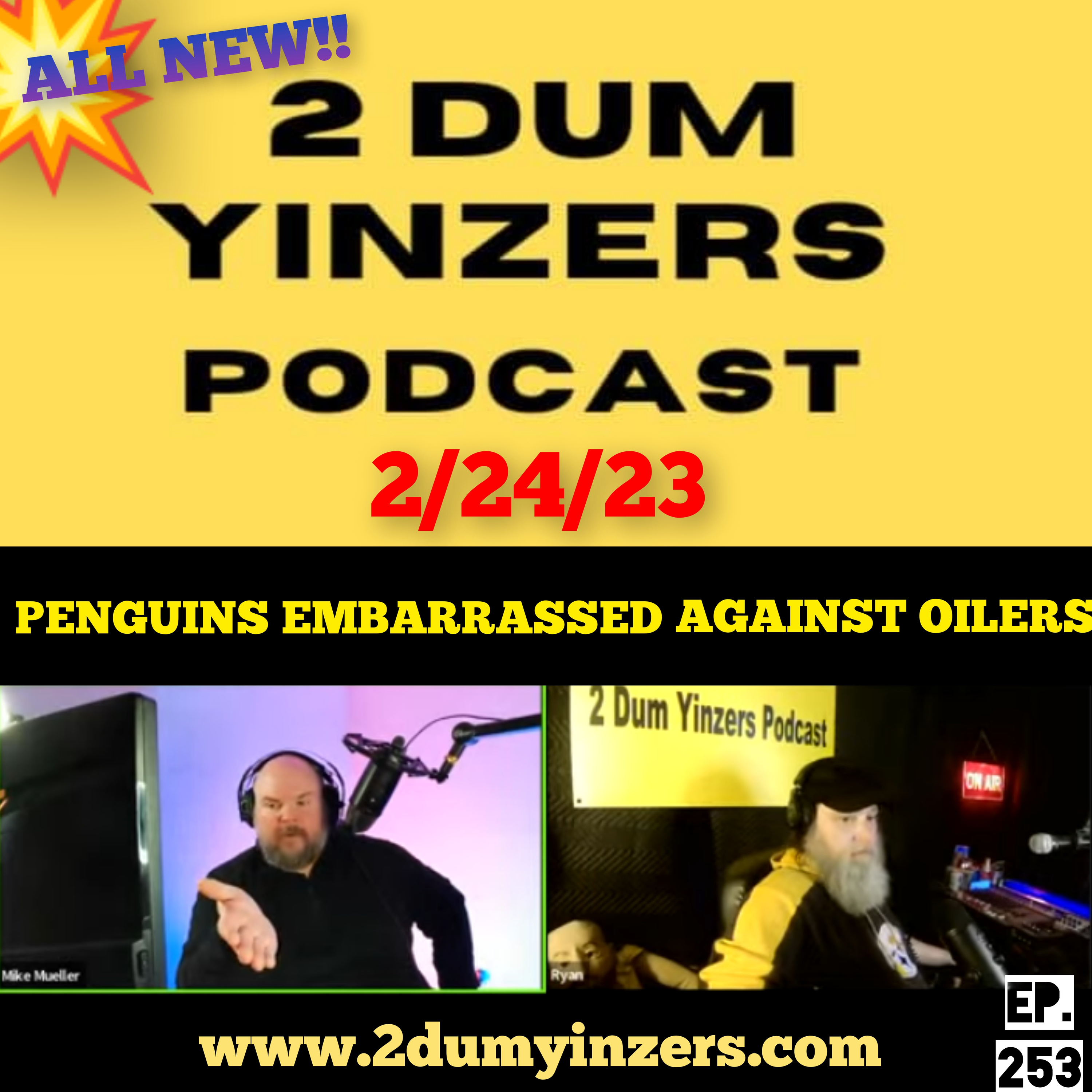THE 2 DUM YINZERS SHOW!! EPISODE #253 ALL NEW!! episode artwork