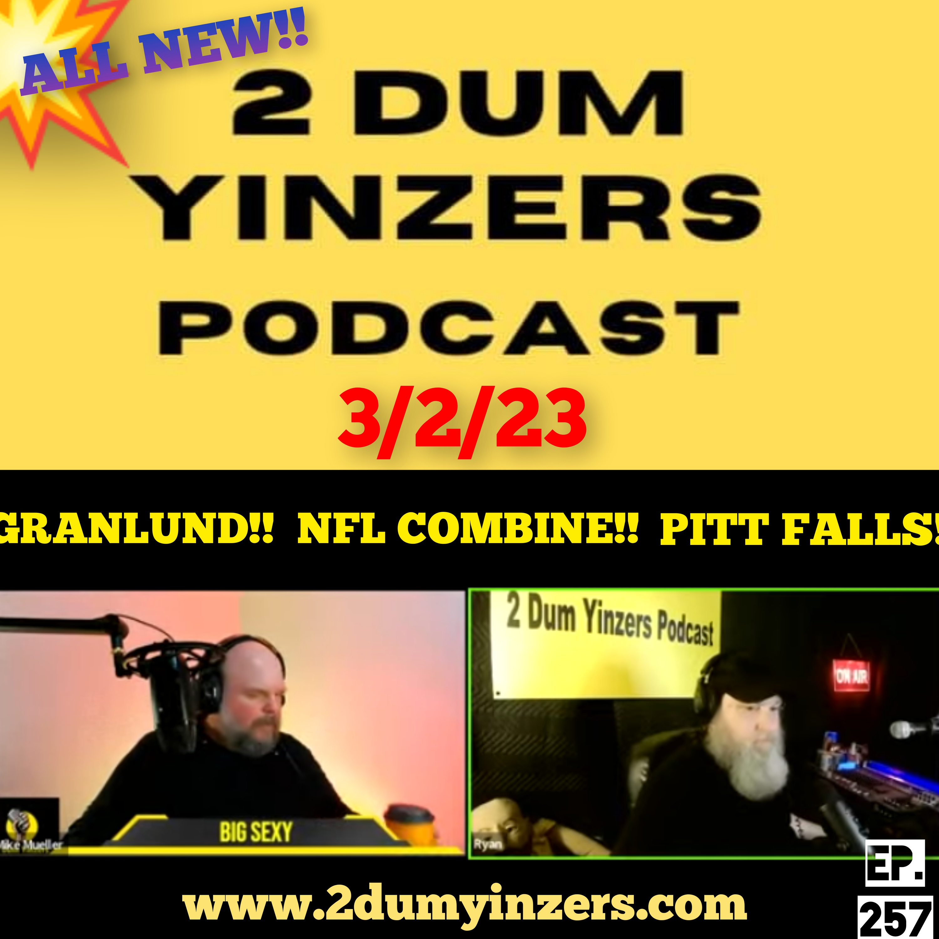 THE 2 DUM YINZERS SHOW!! EPISODE #257 ALL NEW!! episode artwork