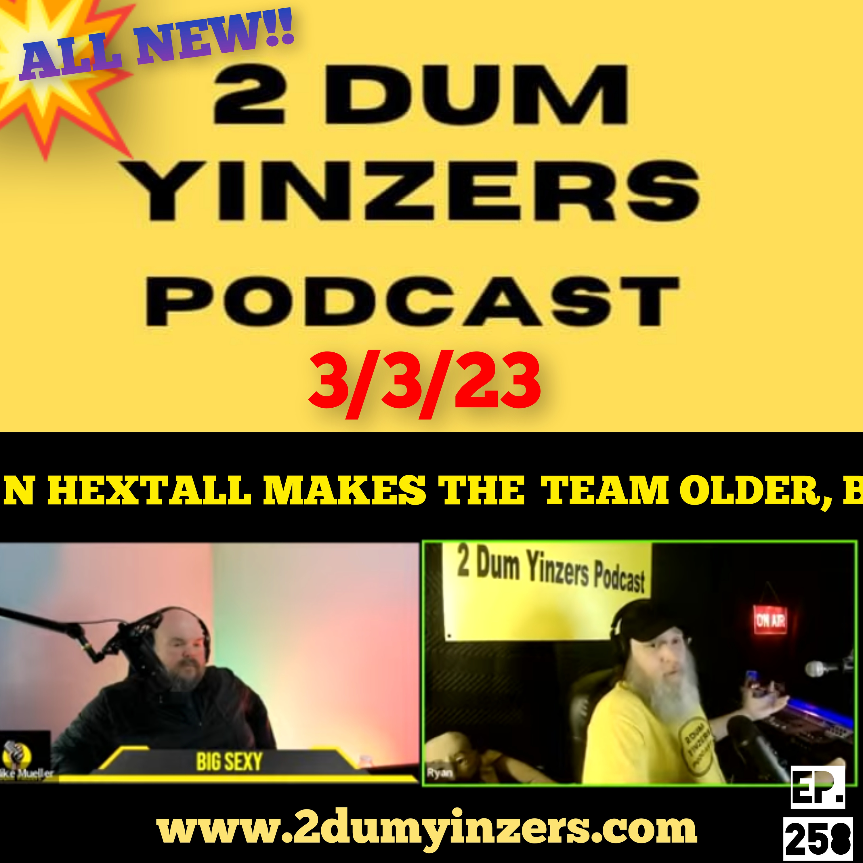 THE 2 DUM YINZERS SHOW!! EPISODE #258 ALL NEW!! episode artwork