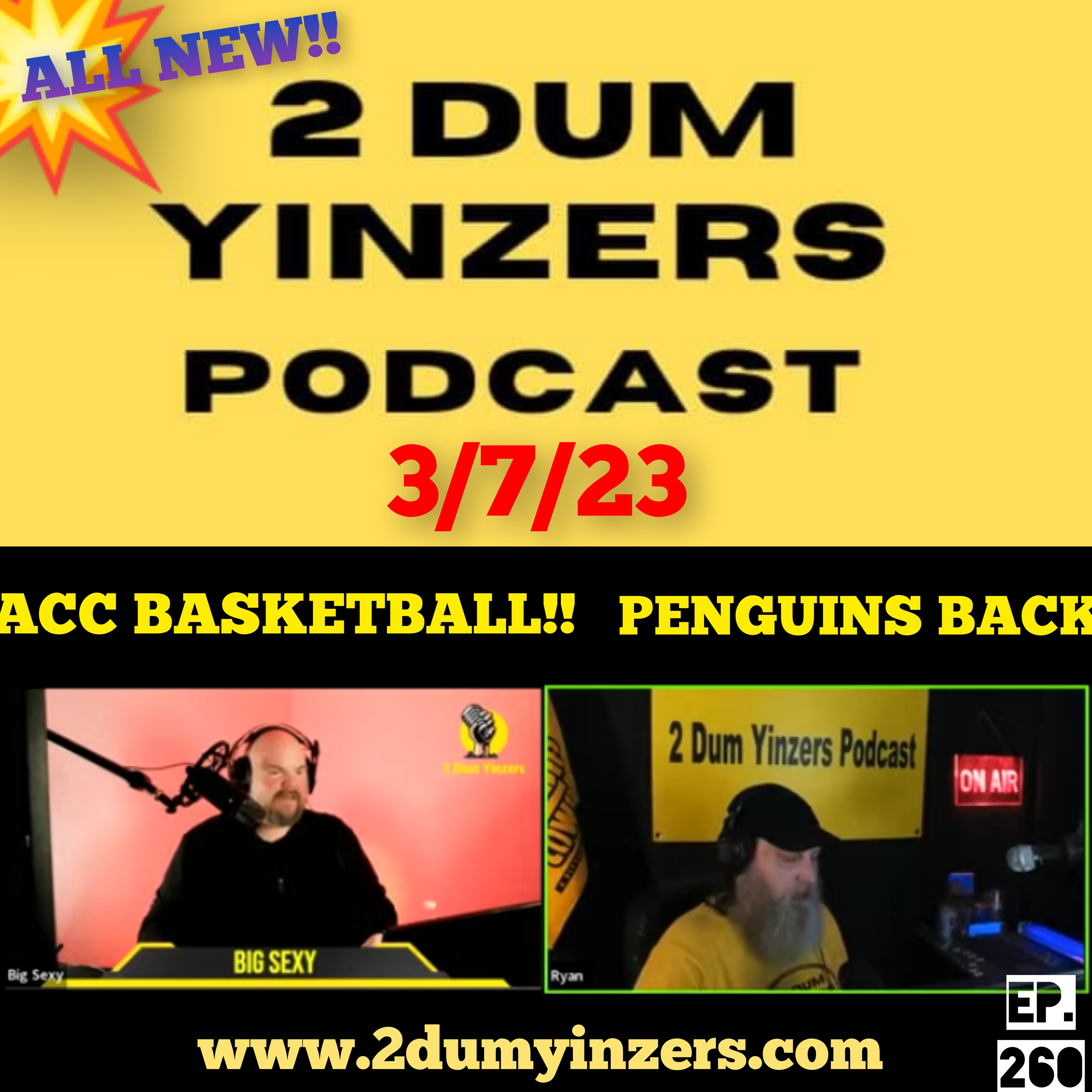 THE 2 DUM YINZERS SHOW!! EPISODE #260 ALL NEW!! episode artwork