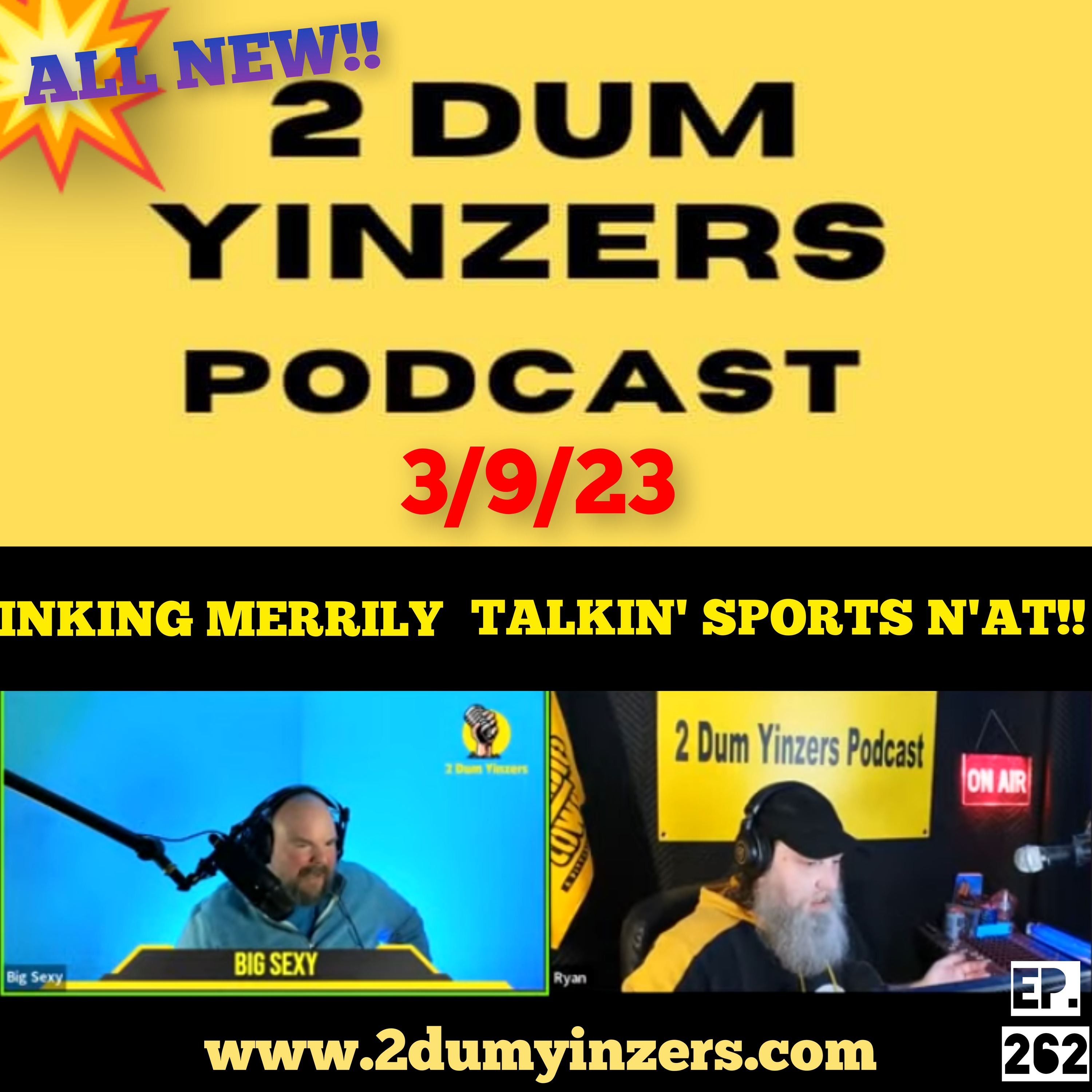 THE 2 DUM YINZERS SHOW!! EPISODE #262 ALL NEW!! episode artwork