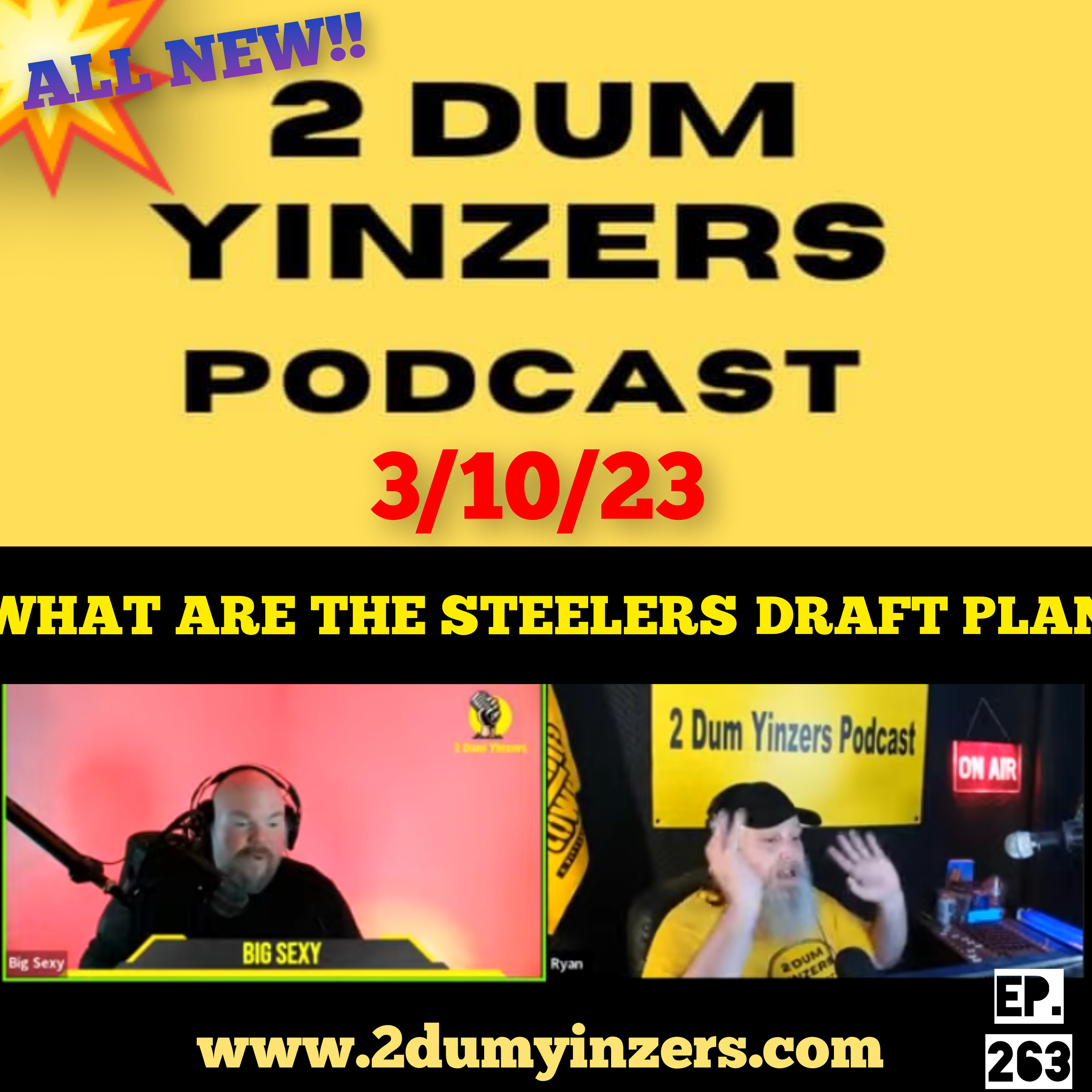 THE 2 DUM YINZERS SHOW!! EPISODE #263 ALL NEW!! episode artwork