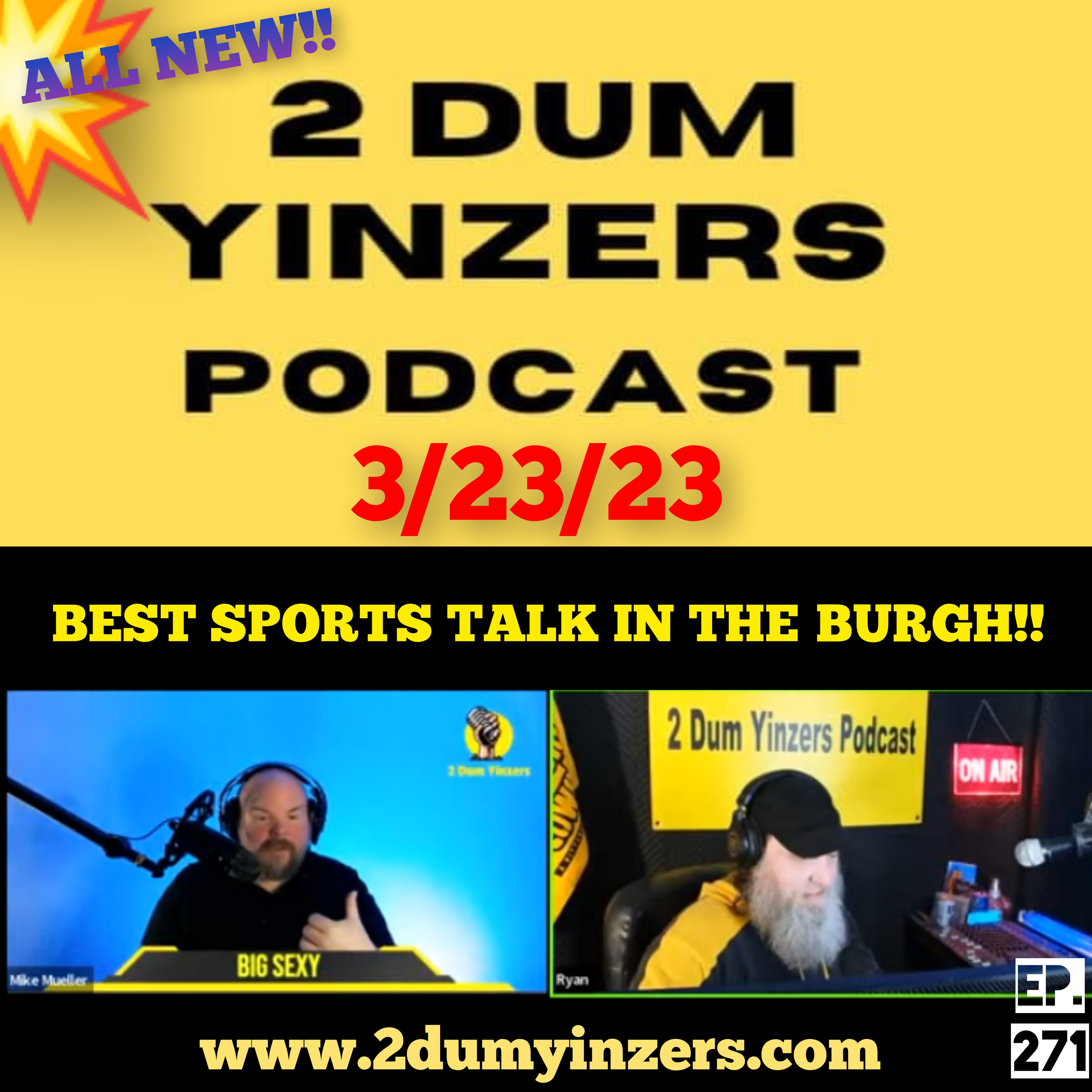 THE 2 DUM YINZERS SHOW!! EPISODE #271 ALL NEW!! episode artwork