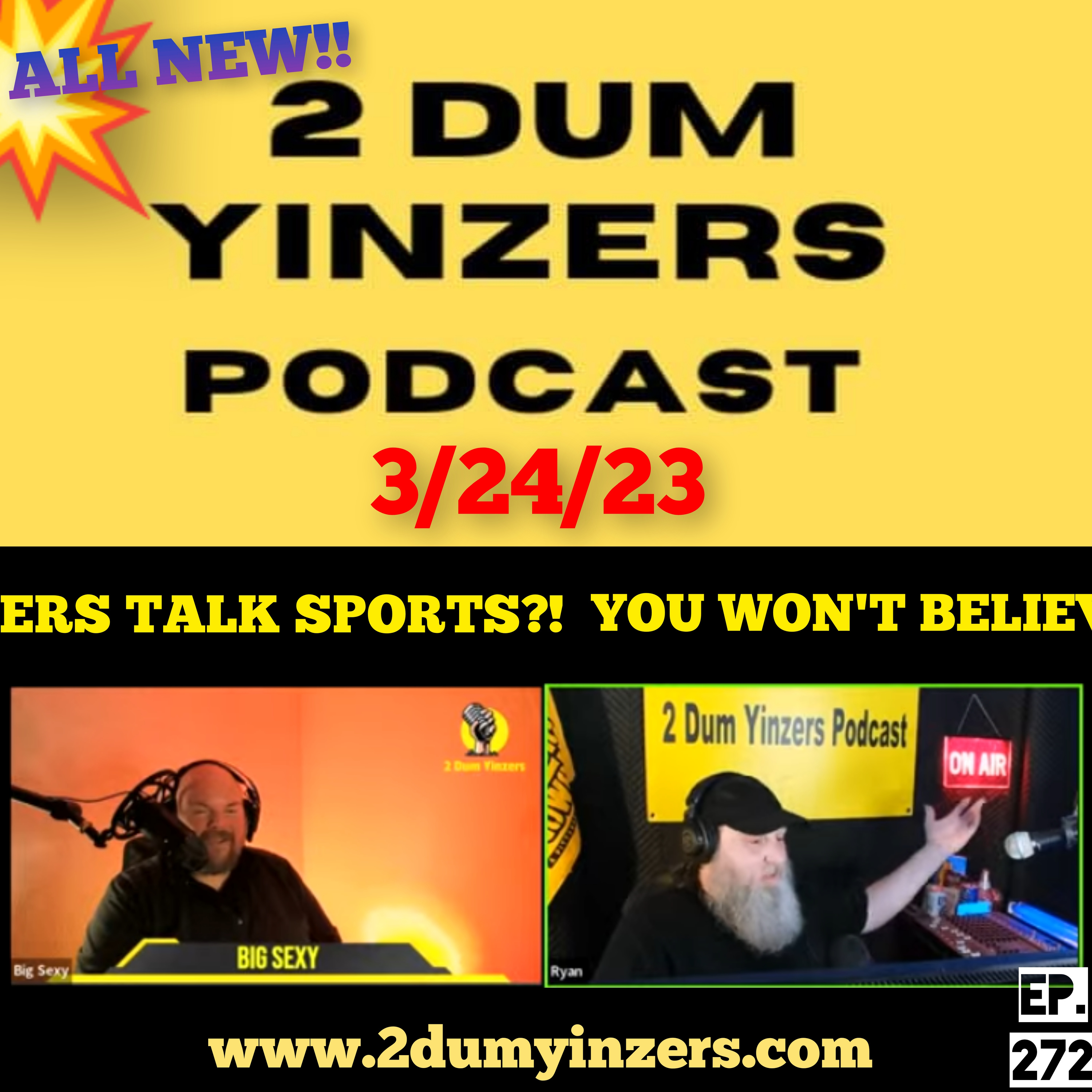 THE 2 DUM YINZERS SHOW!! EPISODE #272 ALL NEW!! episode artwork