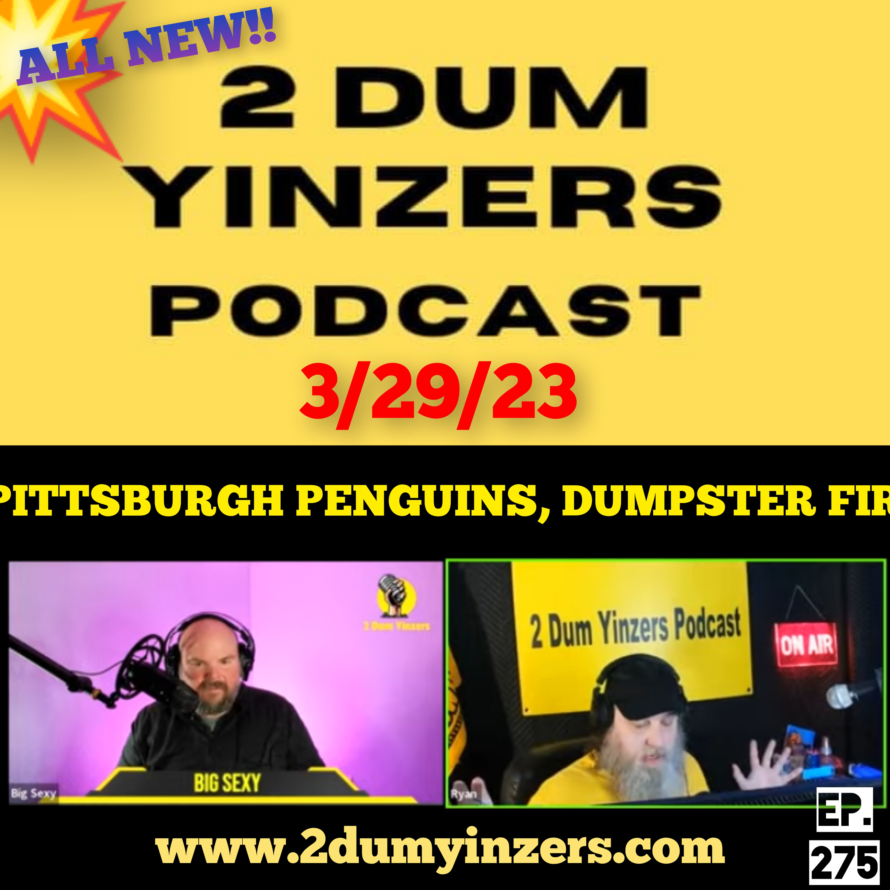 THE 2 DUM YINZERS SHOW!! EPISODE #275 ALL NEW!! episode artwork