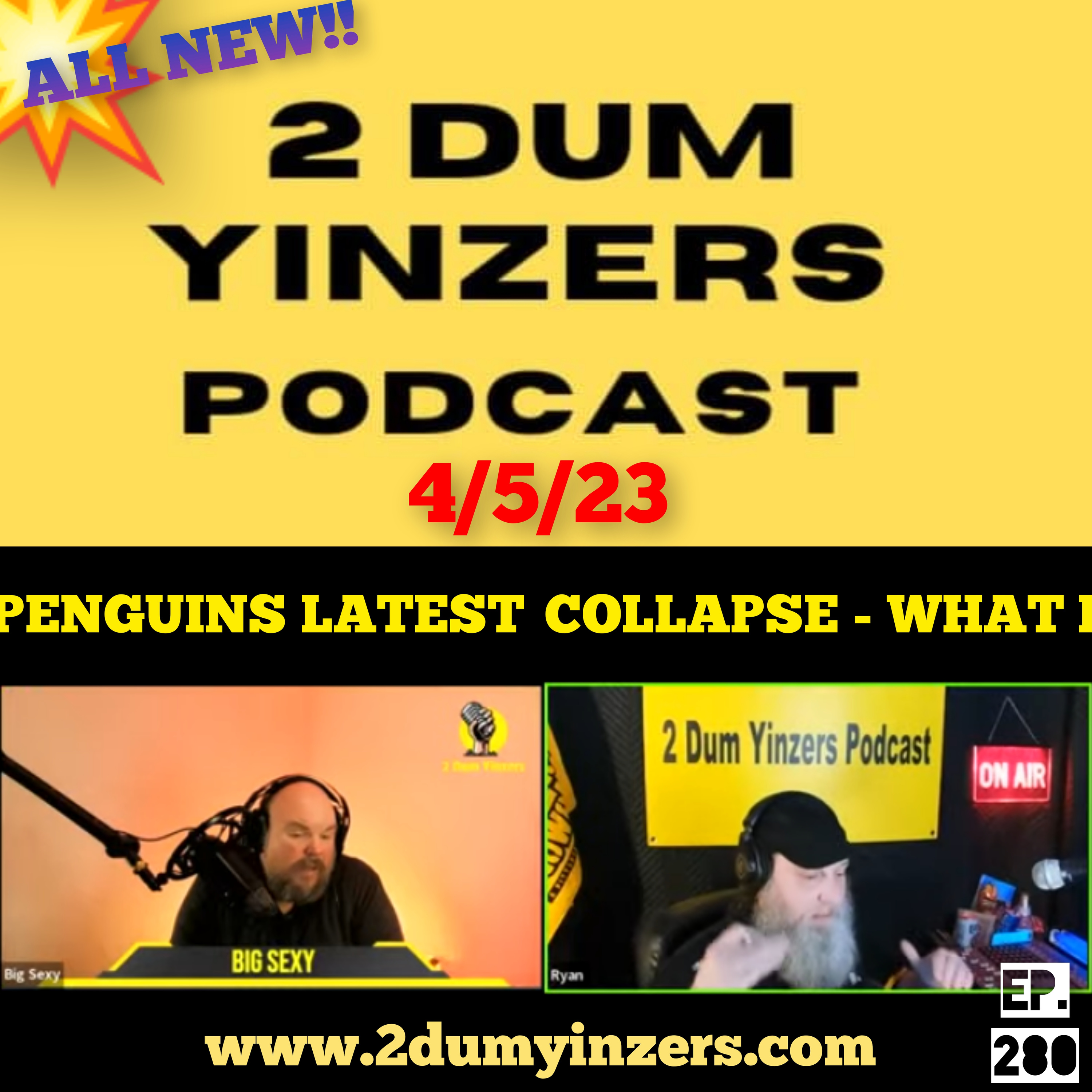 THE 2 DUM YINZERS SHOW!! EPISODE #280 ALL NEW!! episode artwork