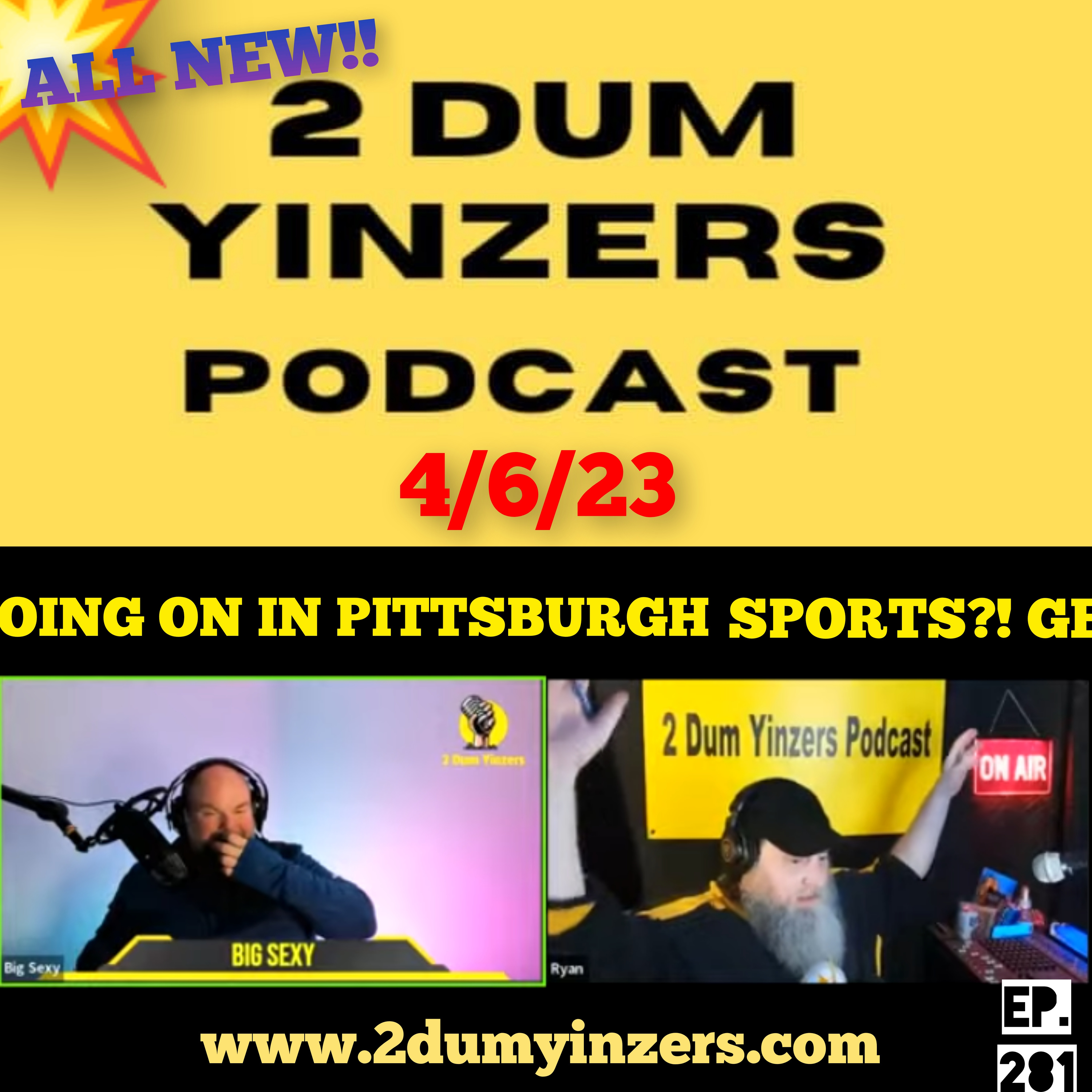THE 2 DUM YINZERS SHOW!! EPISODE #281 ALL NEW!! episode artwork
