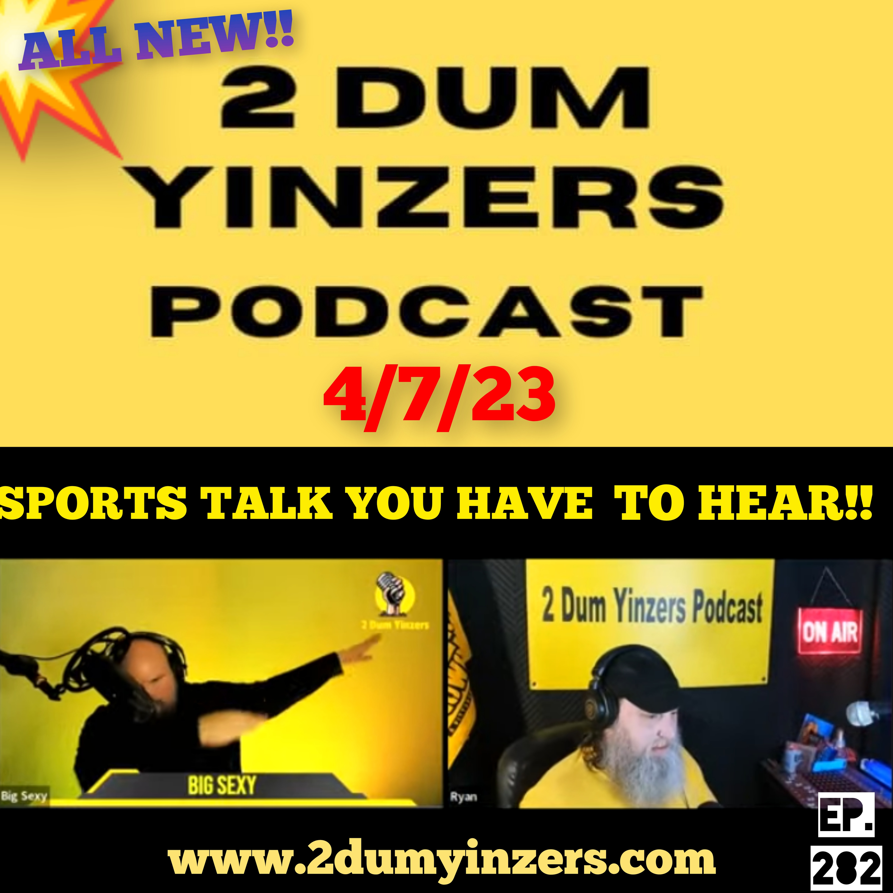 THE 2 DUM YINZERS SHOW!! EPISODE #282 ALL NEW!! episode artwork