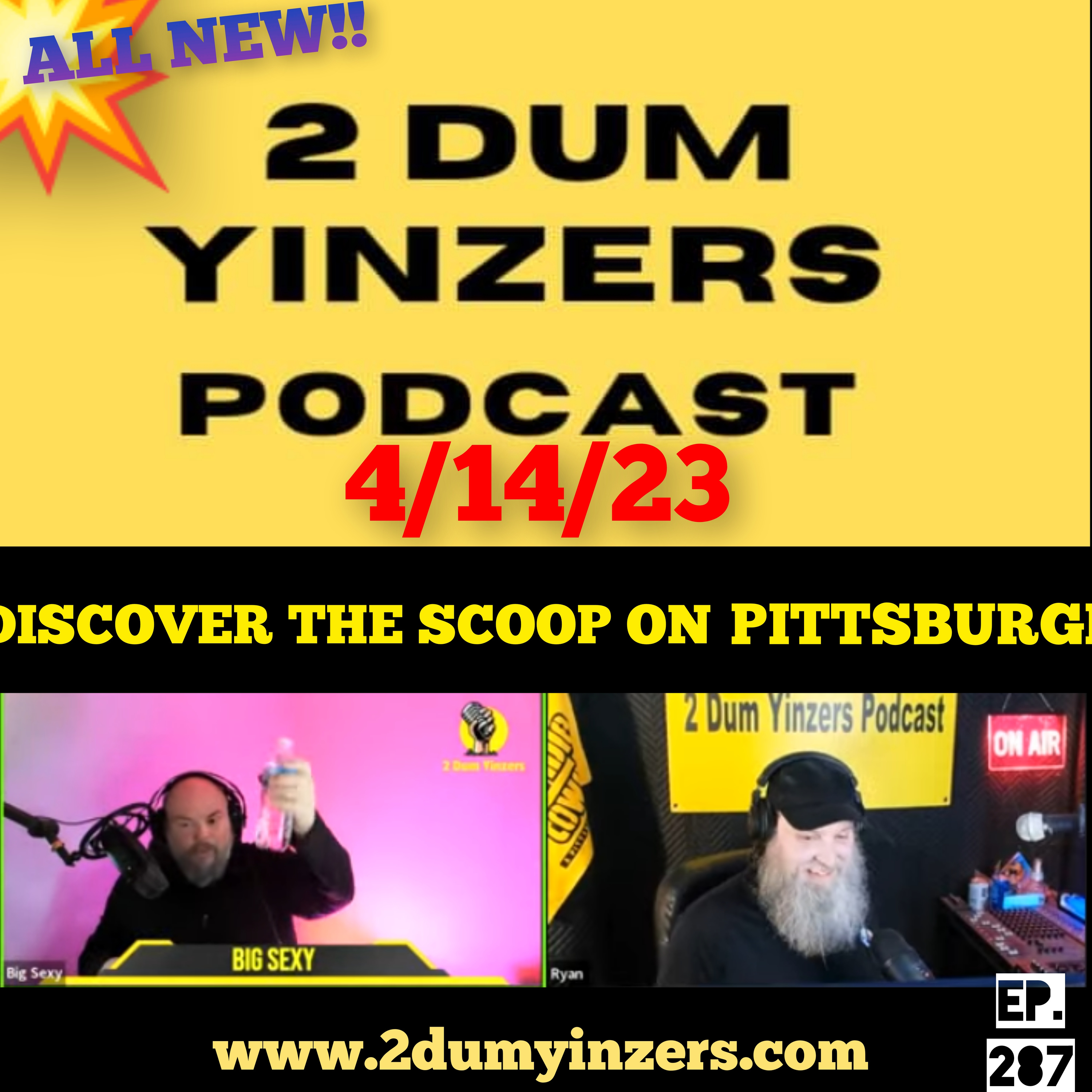 THE 2 DUM YINZERS SHOW!! EPISODE #287 ALL NEW!! episode artwork