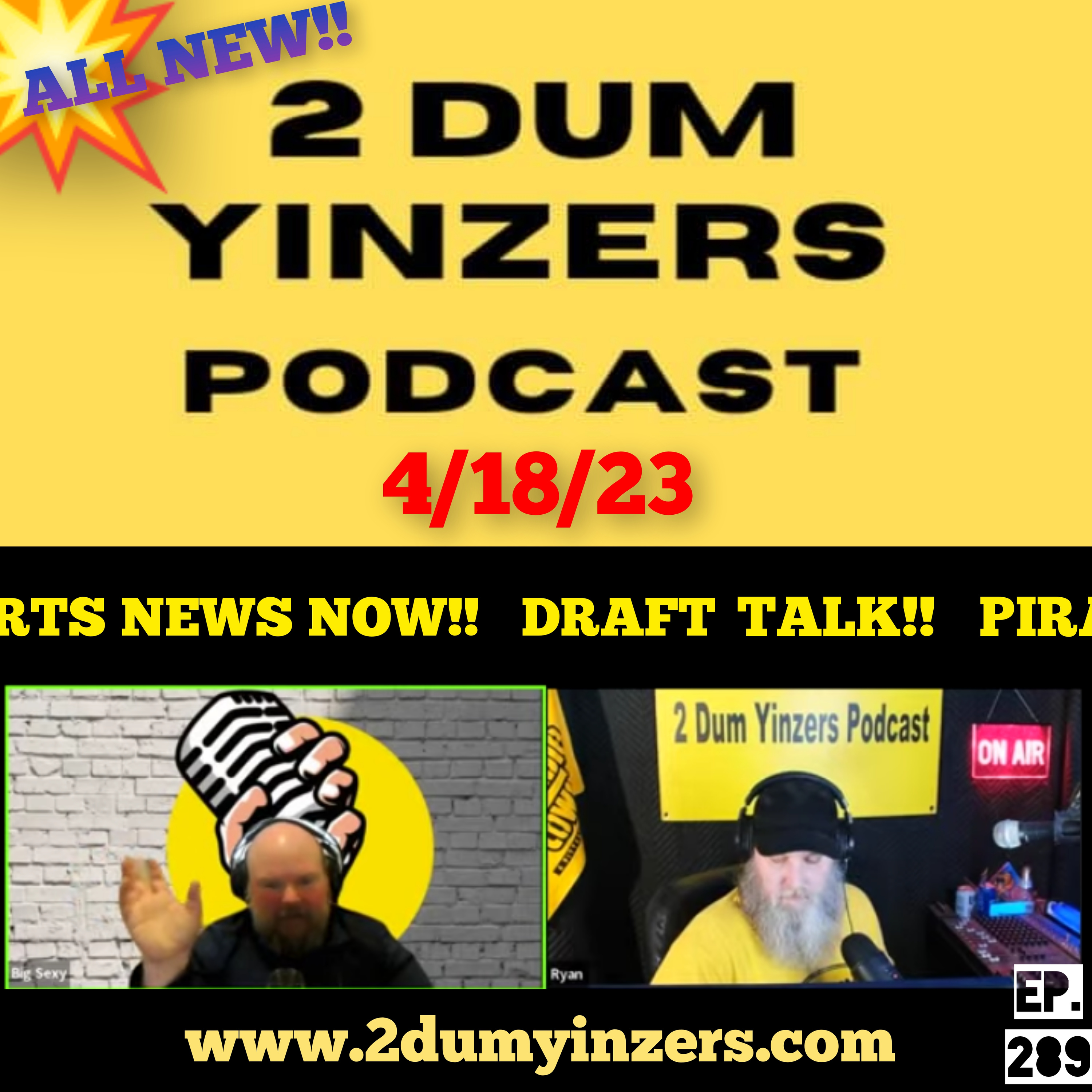 THE 2 DUM YINZERS SHOW!! EPISODE #289 ALL NEW!! episode artwork