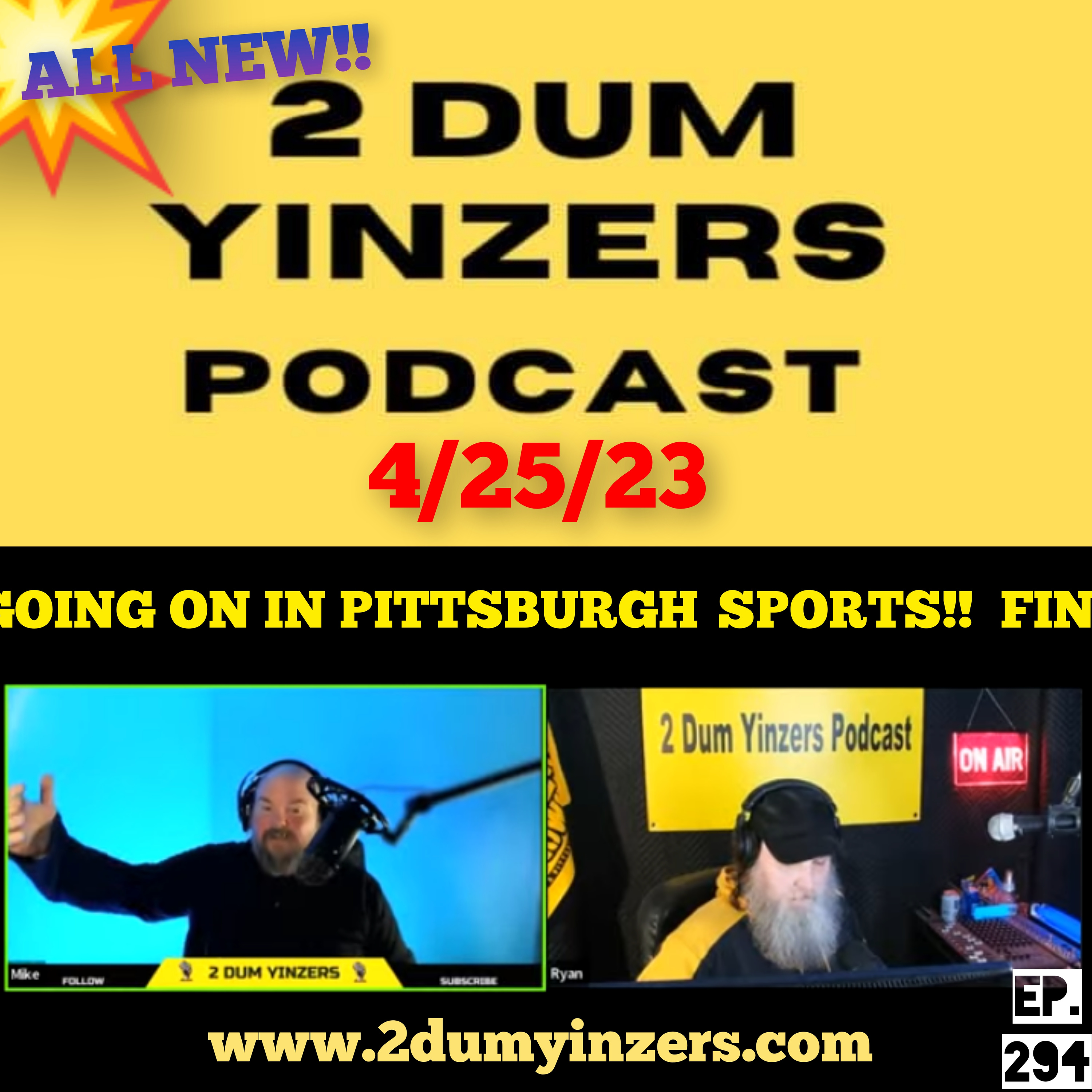 THE 2 DUM YINZERS SHOW!! EPISODE #294 ALL NEW!! episode artwork