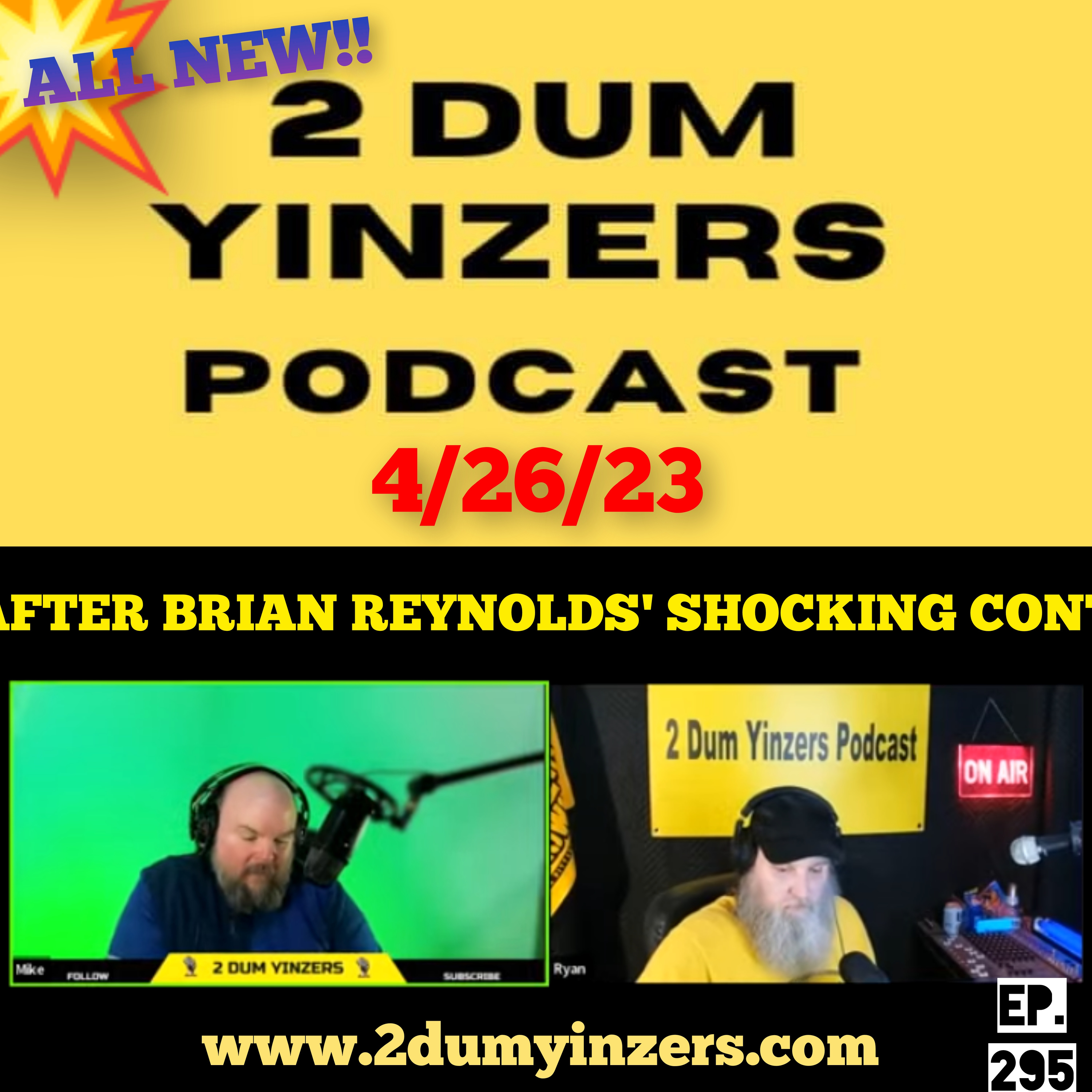 THE 2 DUM YINZERS SHOW!! EPISODE #295 ALL NEW!! episode artwork