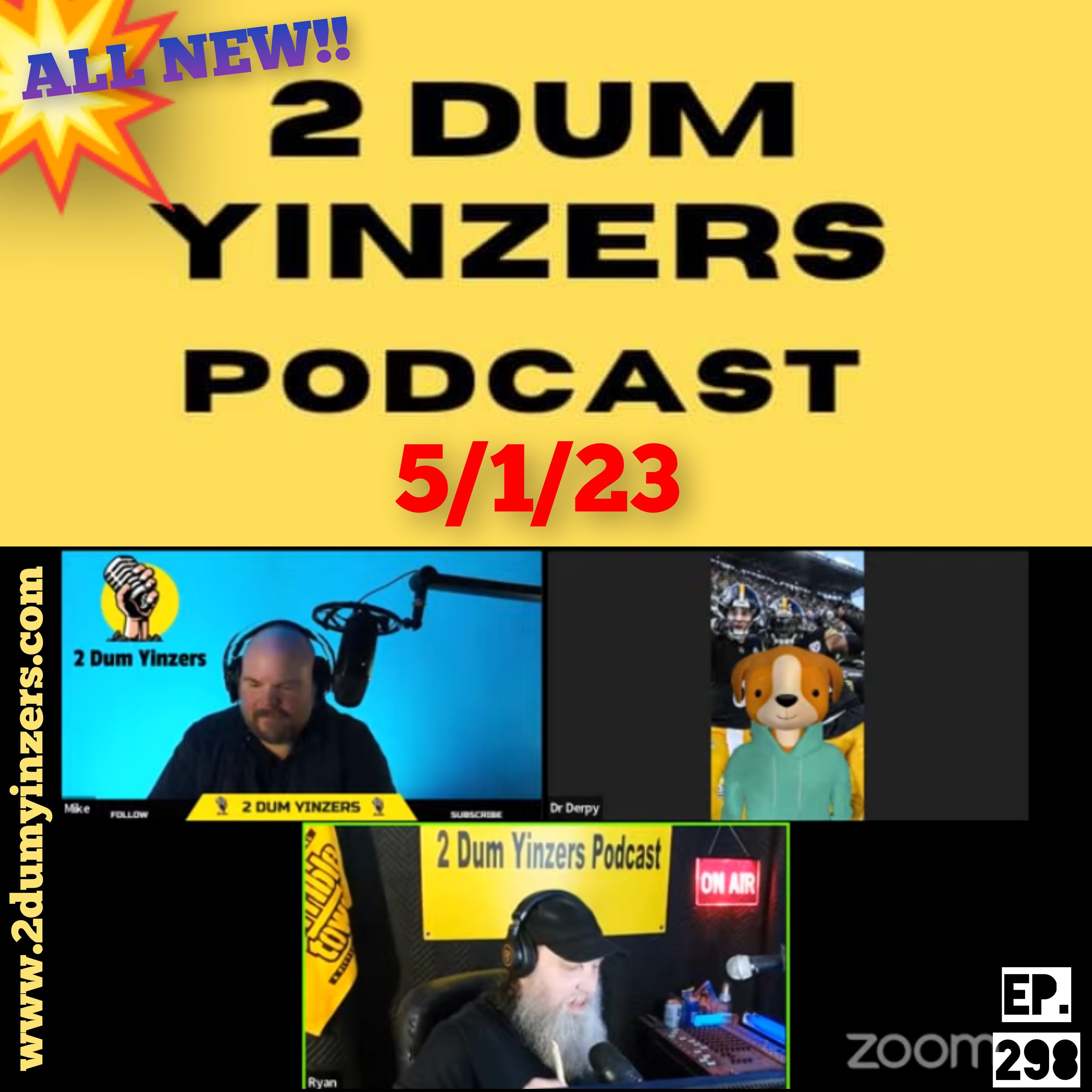 THE 2 DUM YINZERS SHOW!! EPISODE #298 ALL NEW!! episode artwork