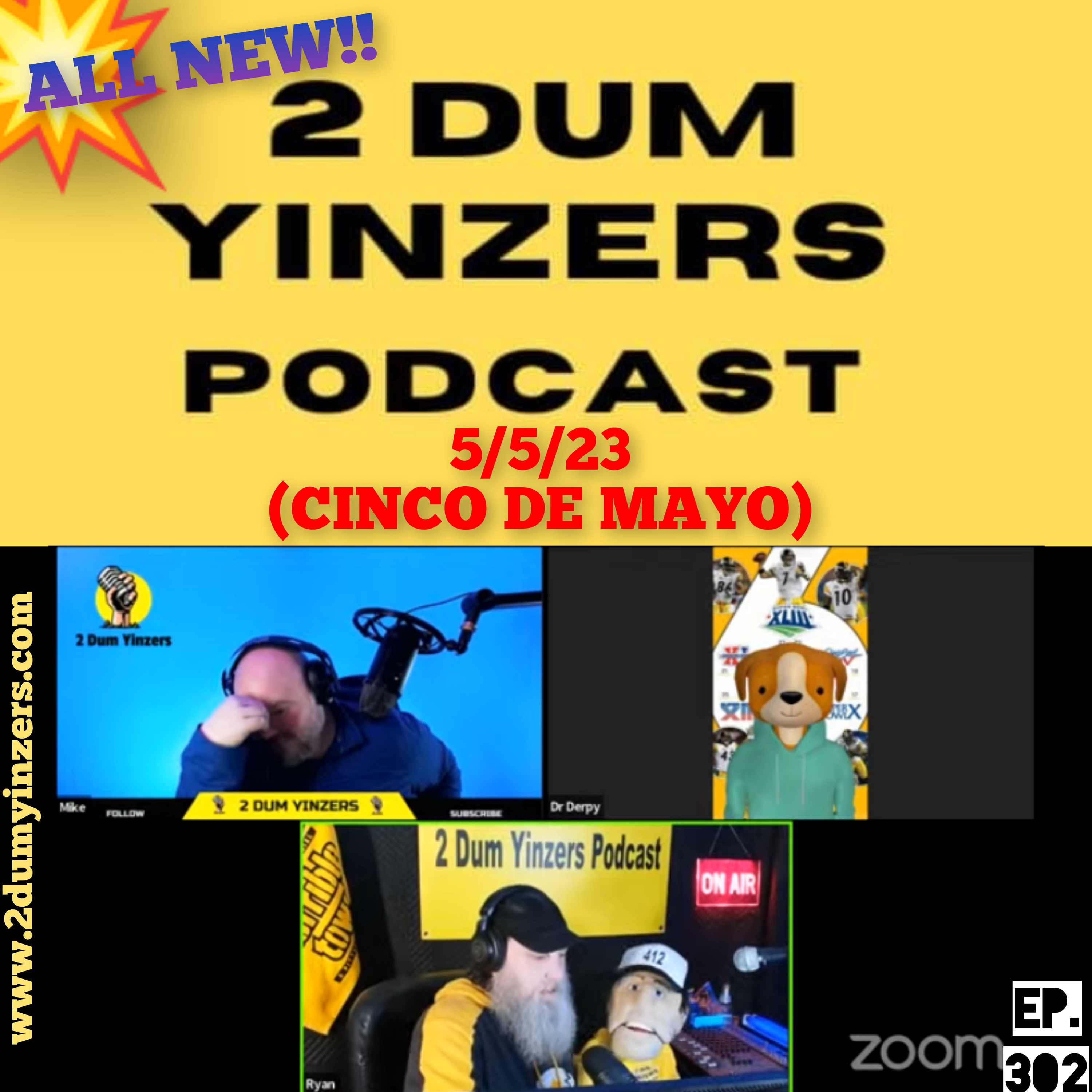 THE 2 DUM YINZERS SHOW!! EPISODE #302 ALL NEW!! episode artwork