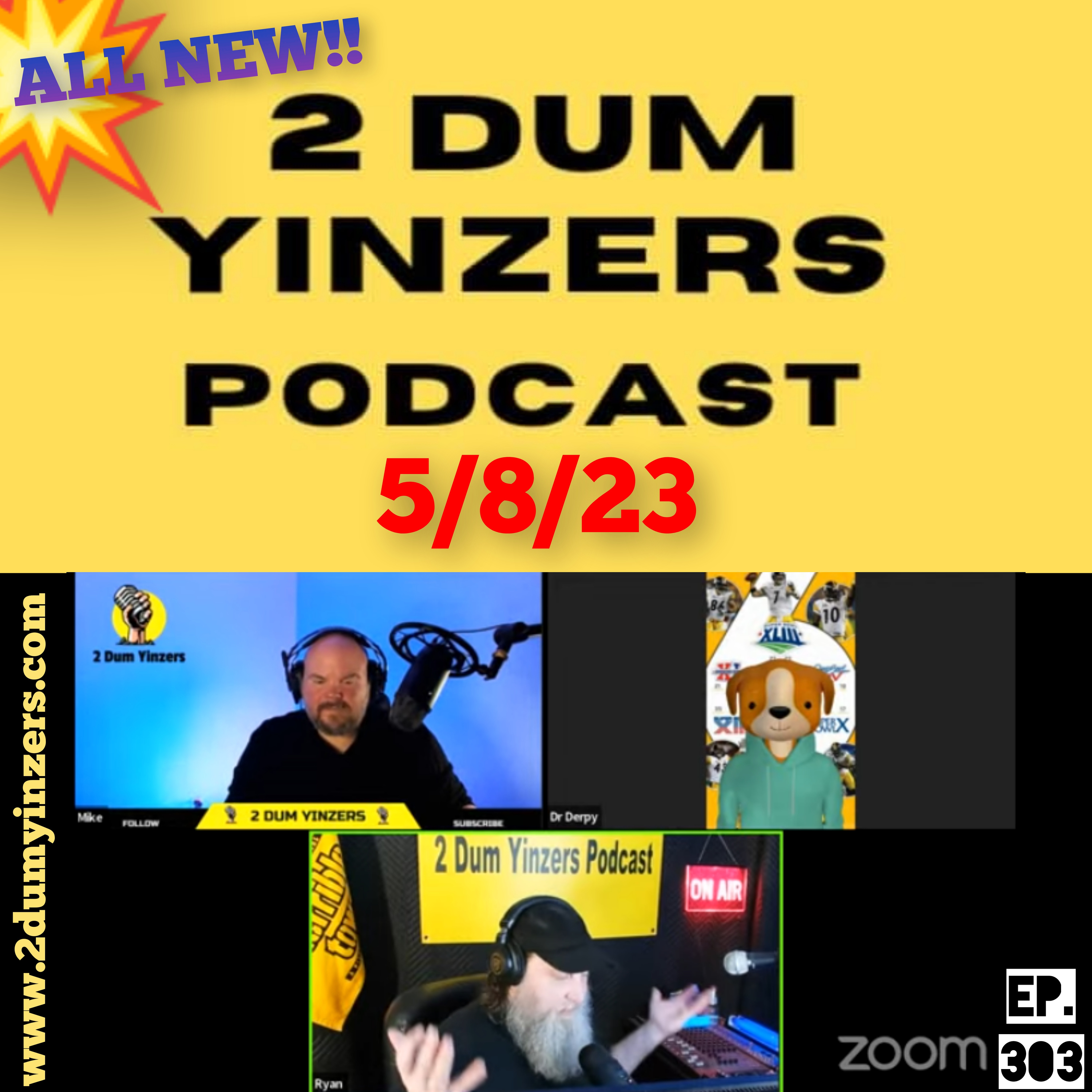THE 2 DUM YINZERS SHOW!! EPISODE #303 ALL NEW!! episode artwork