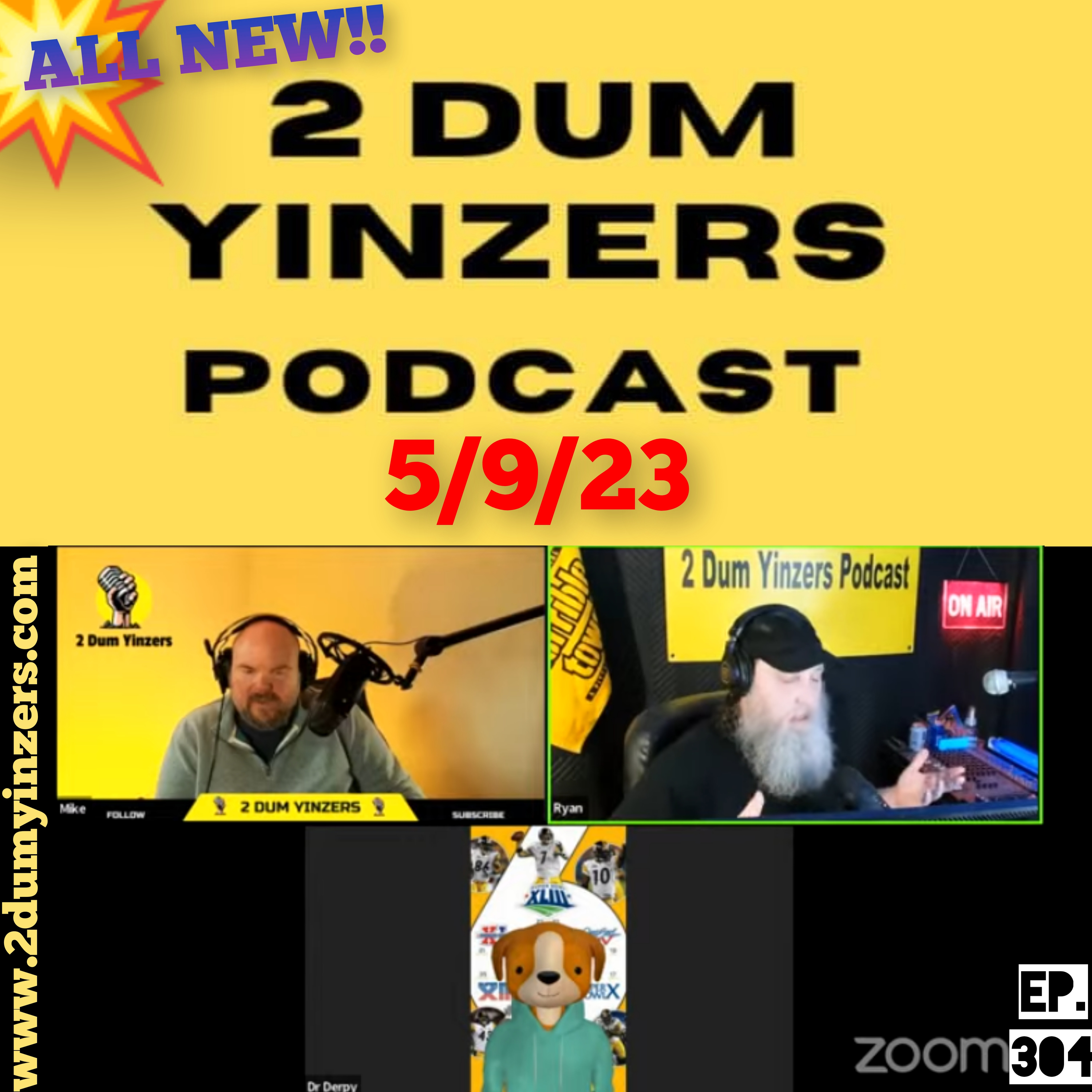 THE 2 DUM YINZERS SHOW!! EPISODE #304 ALL NEW!! episode artwork