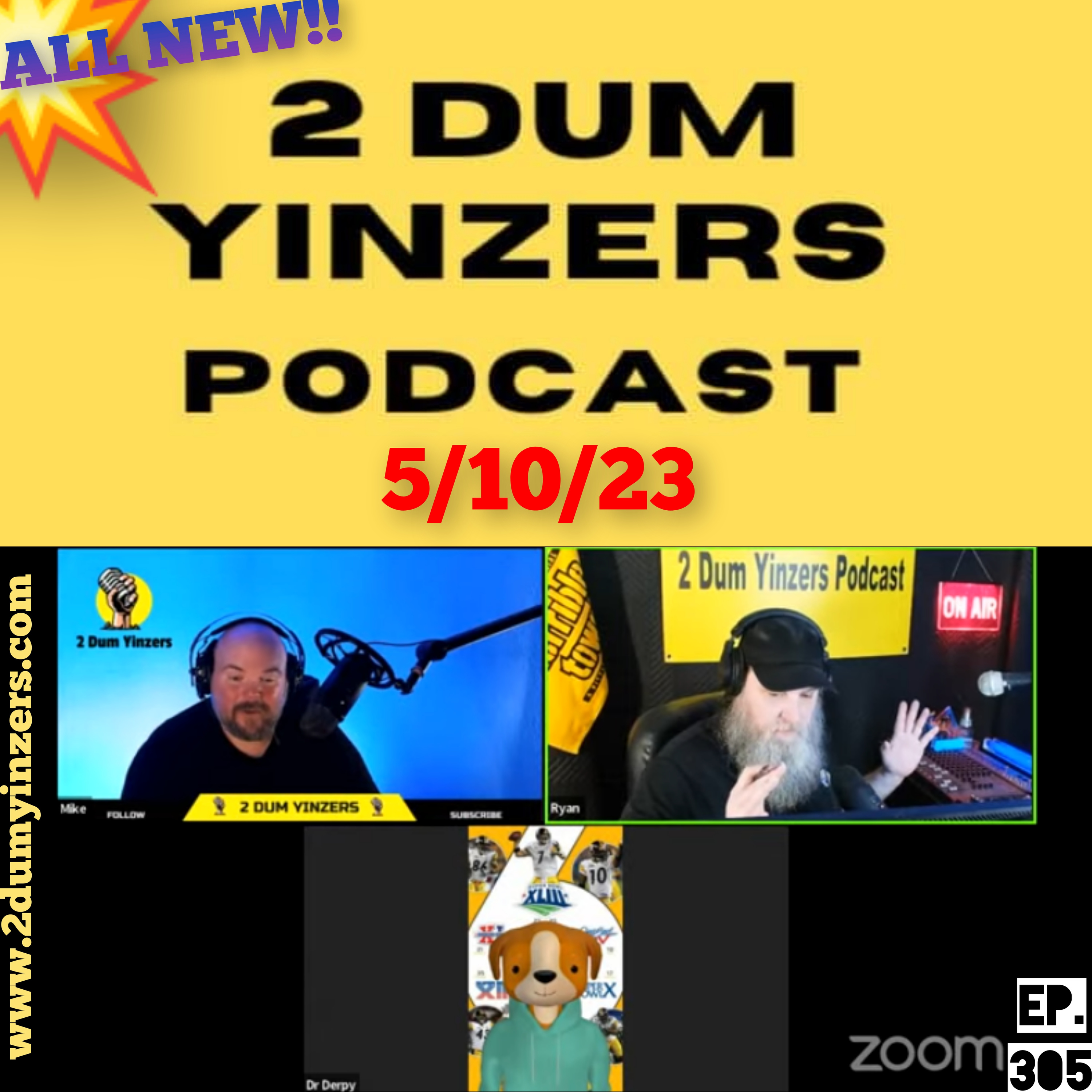 THE 2 DUM YINZERS SHOW!! EPISODE #305 ALL NEW!! episode artwork
