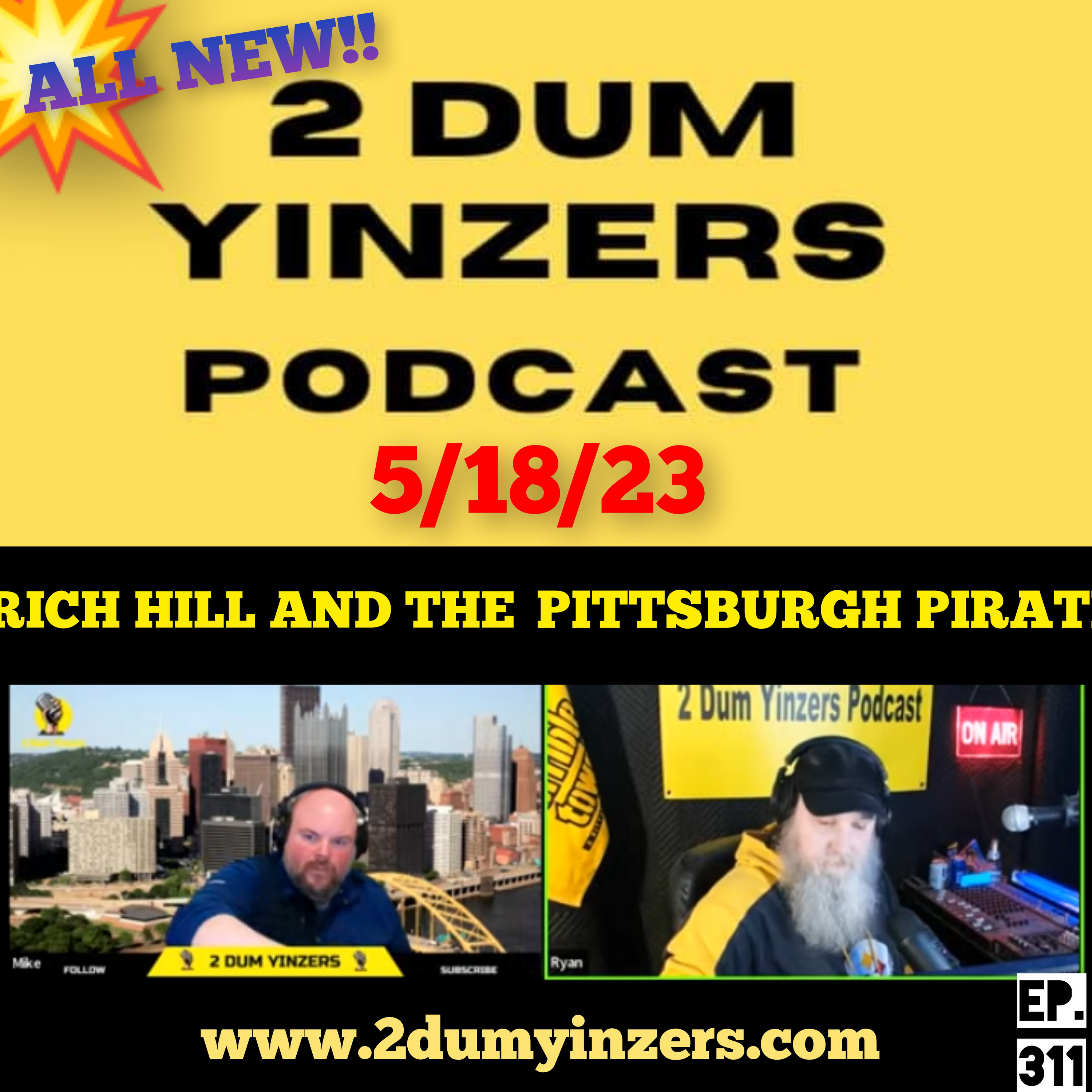 THE 2 DUM YINZERS SHOW!! EPISODE #311 ALL NEW!! episode artwork