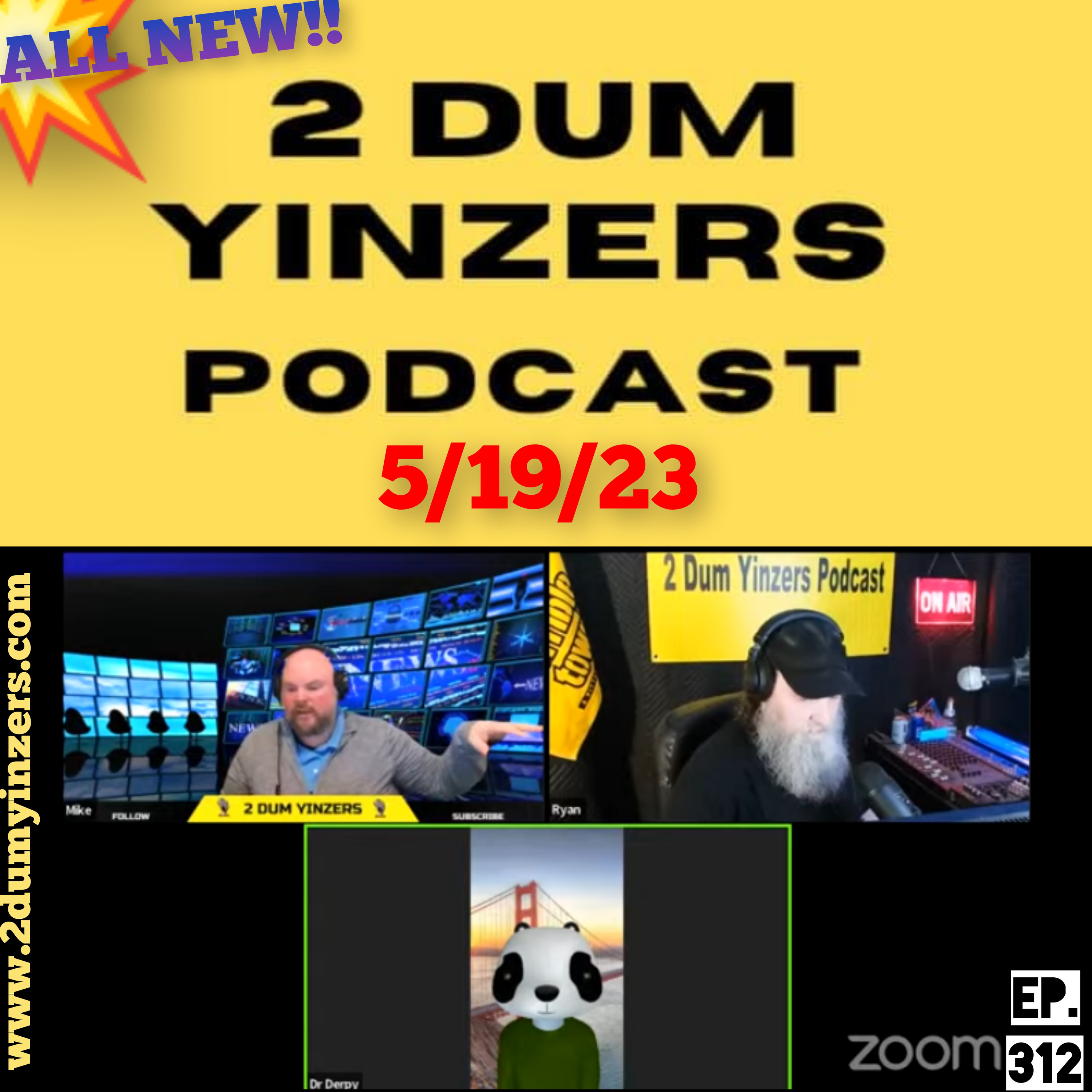 THE 2 DUM YINZERS SHOW!! EPISODE #312 ALL NEW!! episode artwork