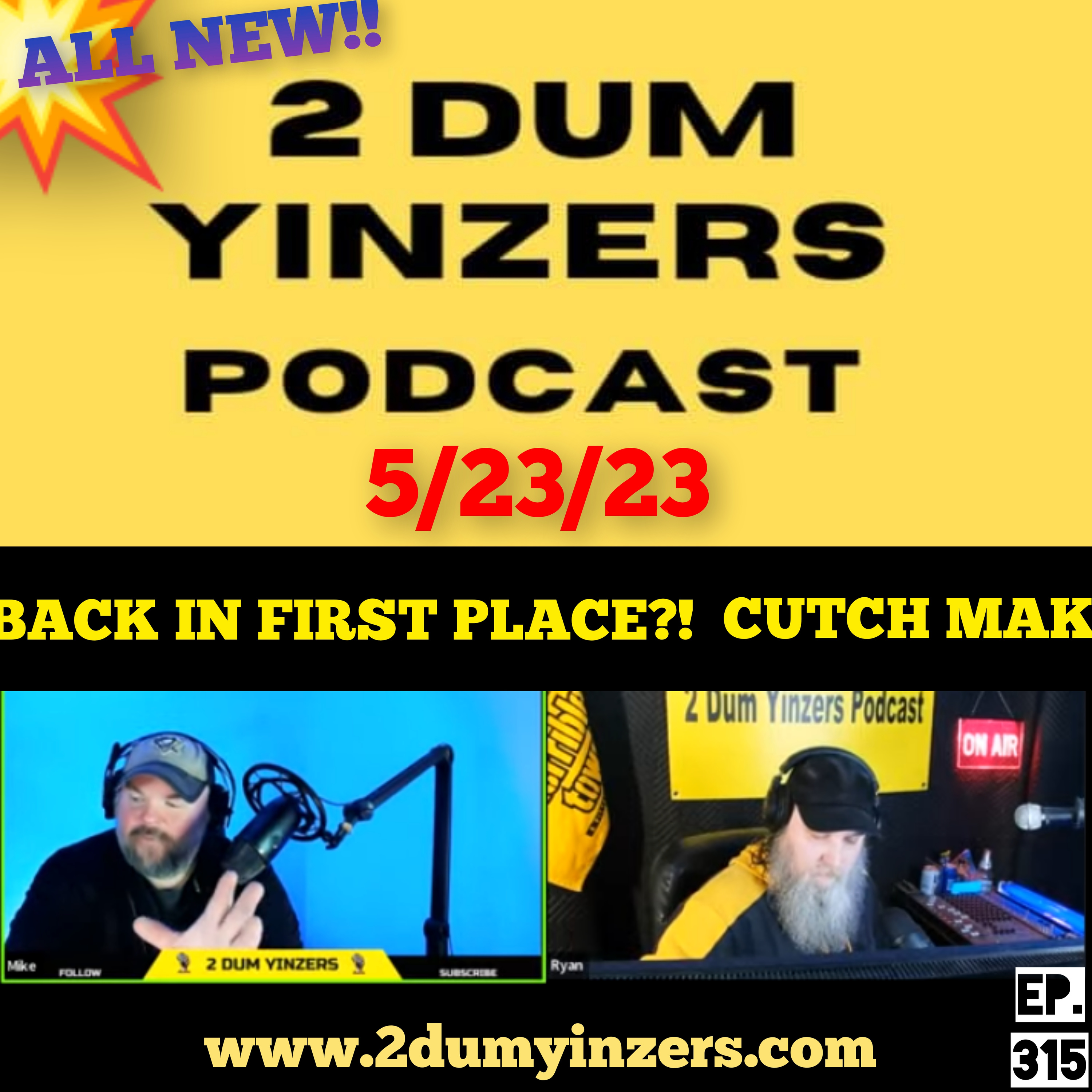 THE 2 DUM YINZERS SHOW!! EPISODE #315 ALL NEW!! episode artwork