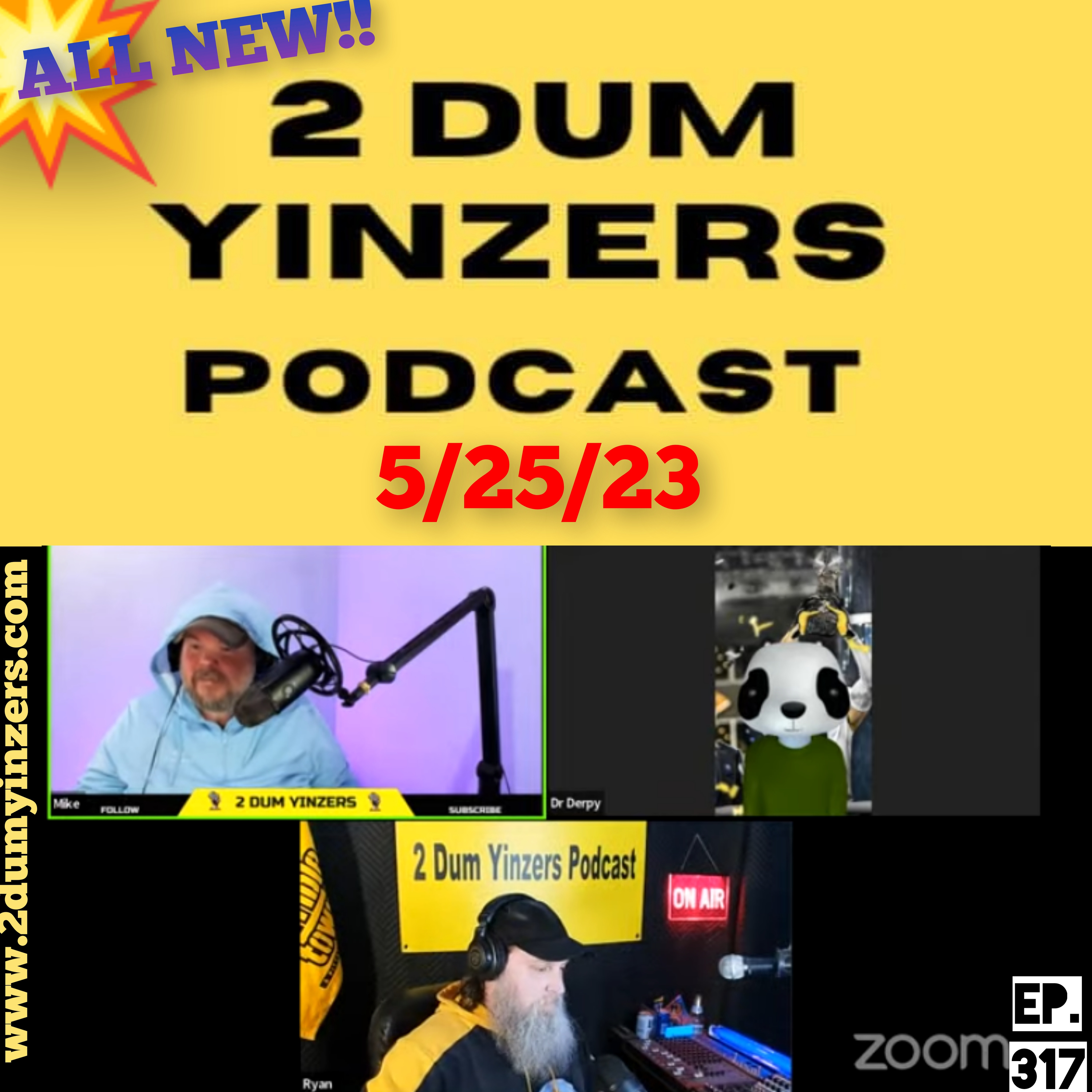 THE 2 DUM YINZERS SHOW!! EPISODE #317 ALL NEW!! episode artwork