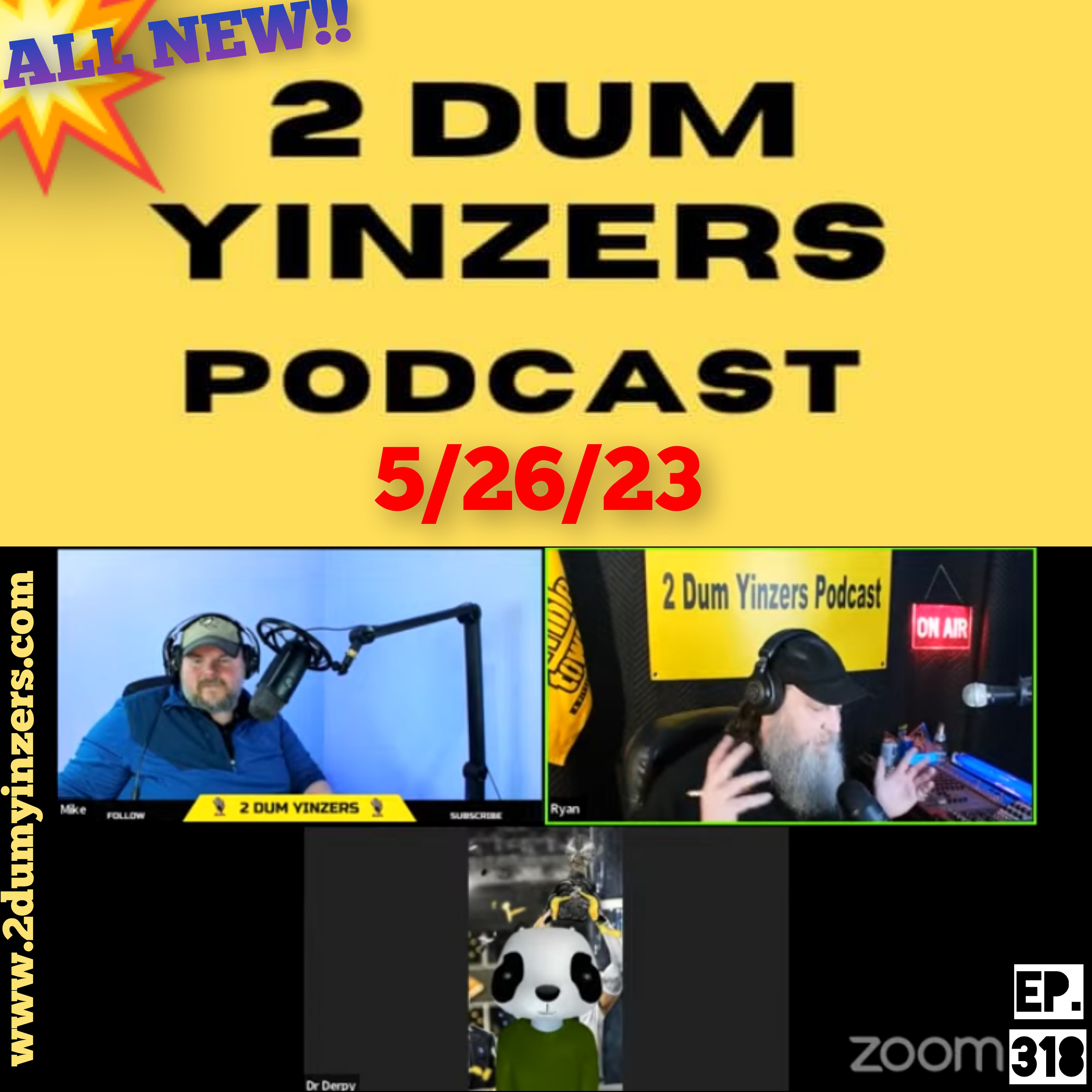 THE 2 DUM YINZERS SHOW!! EPISODE #318 ALL NEW!! episode artwork