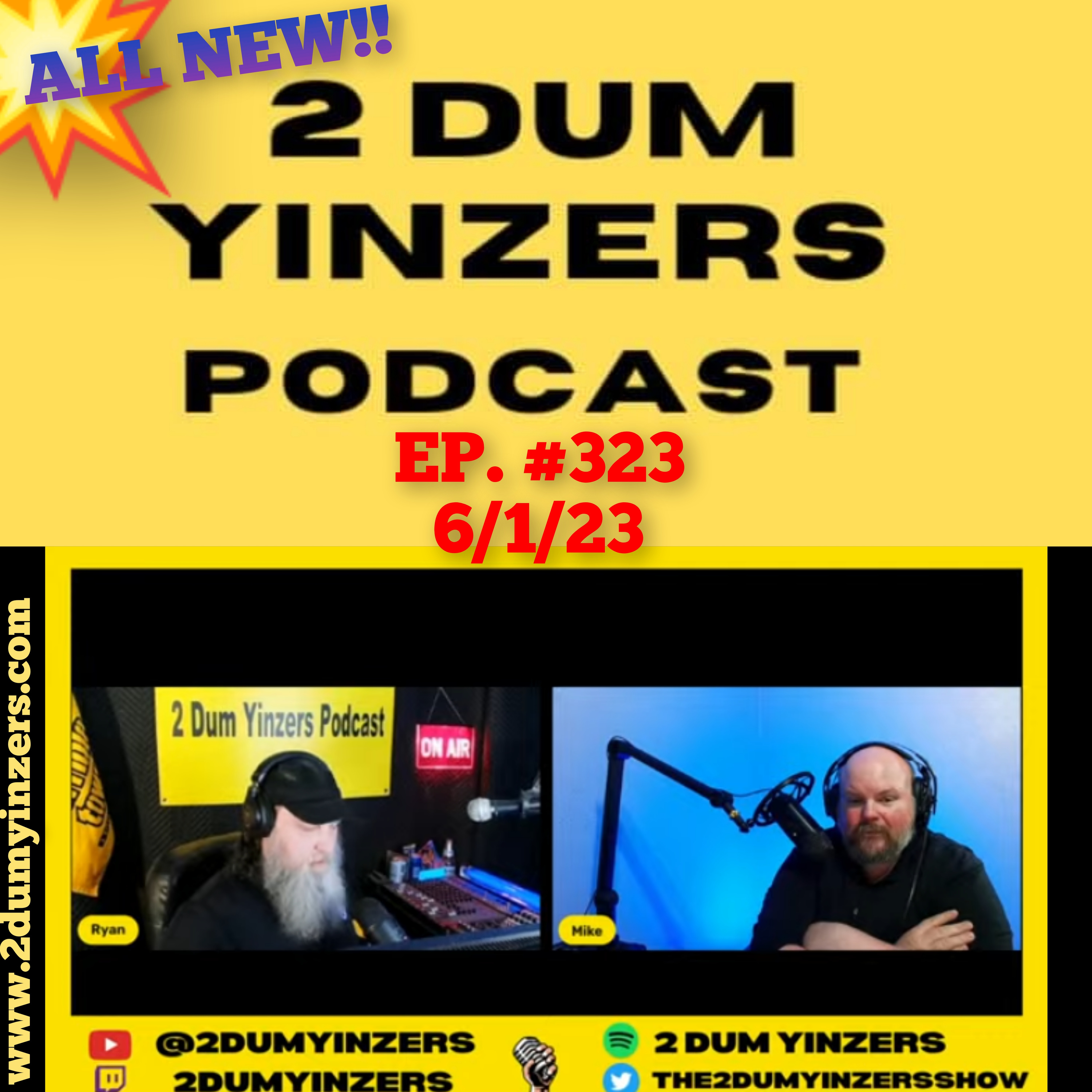 THE 2 DUM YINZERS SHOW!! EPISODE #323 ALL NEW!! episode artwork