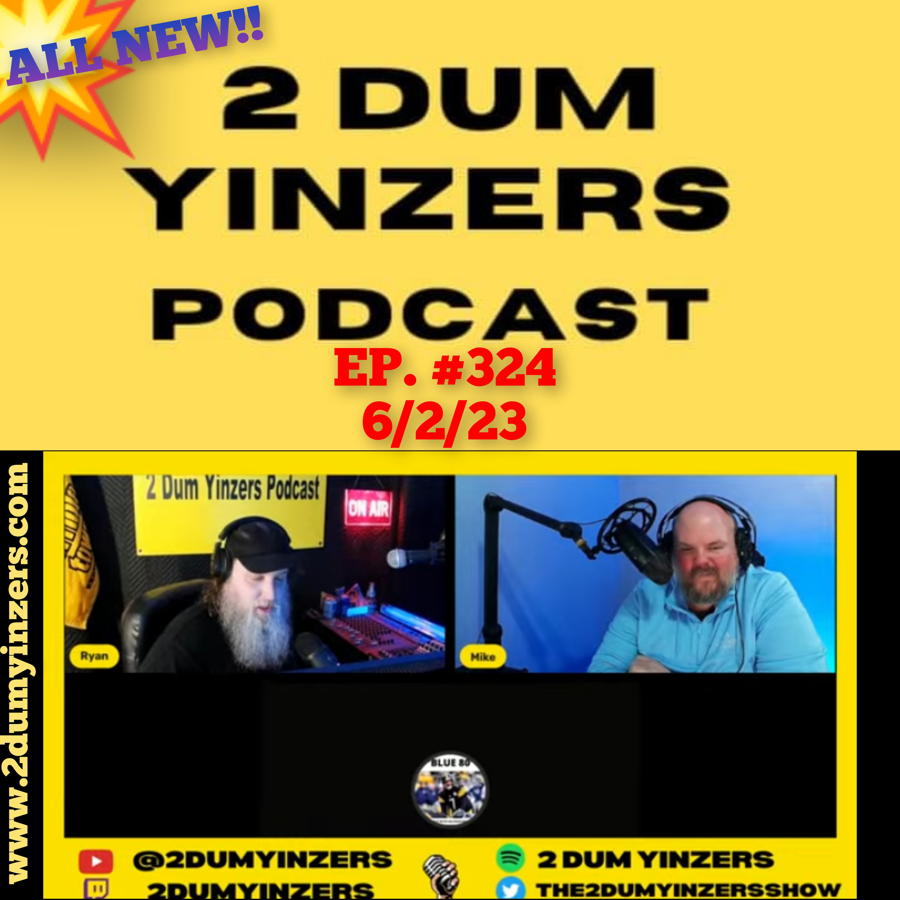 THE 2 DUM YINZERS SHOW!! EPISODE #324 ALL NEW!! episode artwork